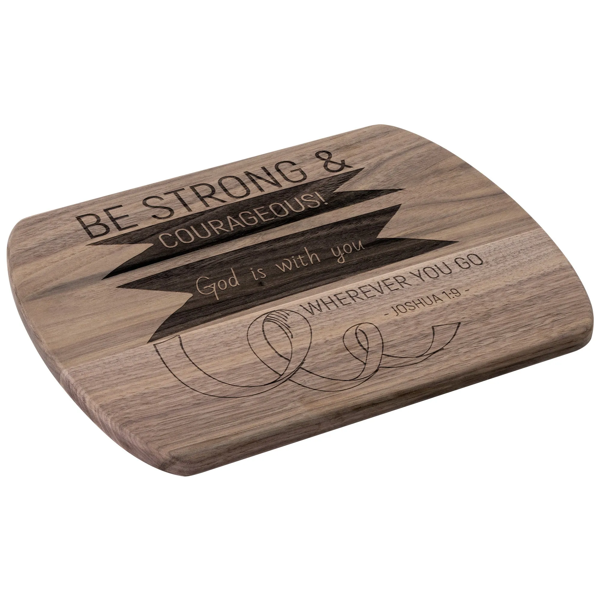 Bible Verse Hardwood Oval Cutting Board - Be Strong & Courageous ~Joshua 1:9~ Design 2