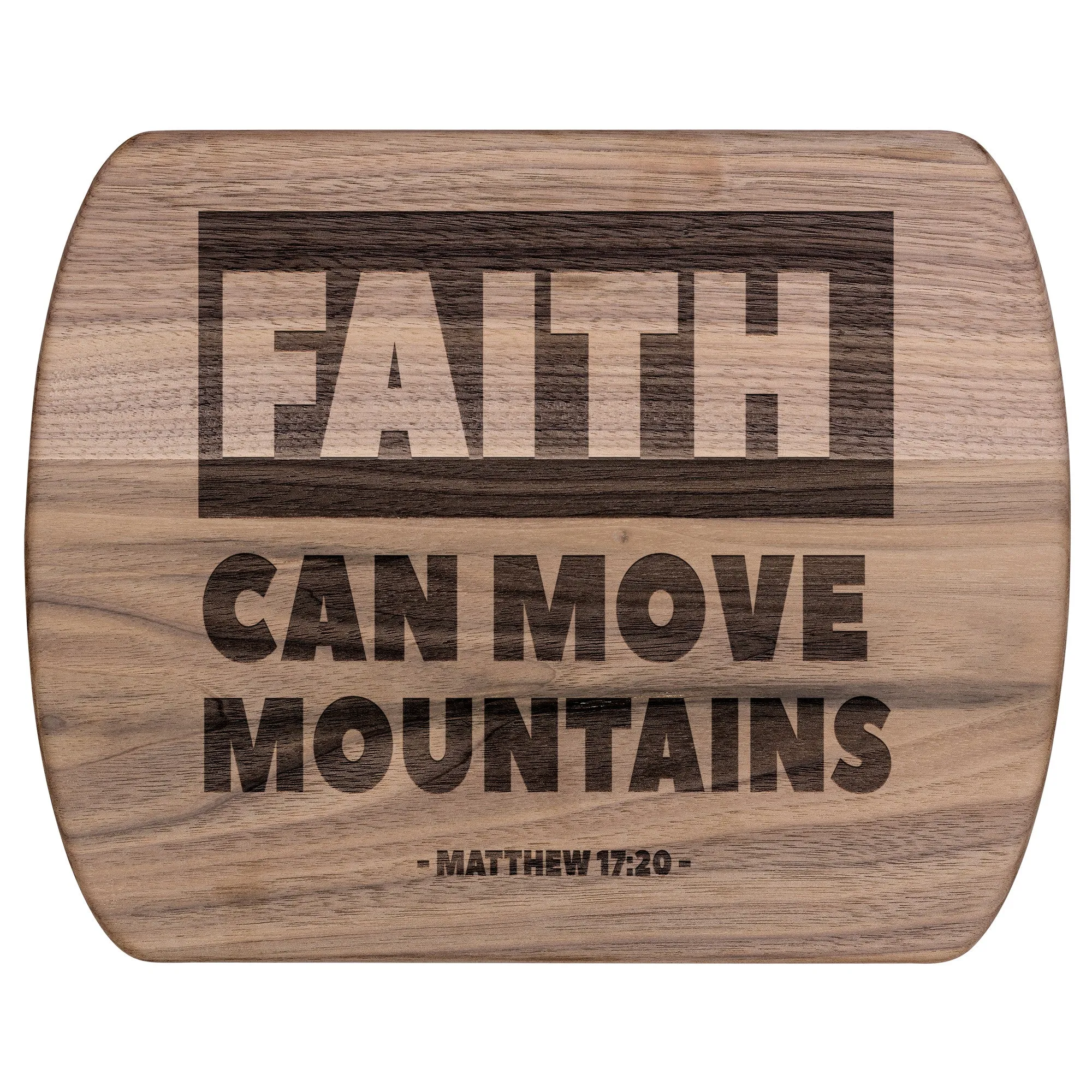 Bible Verse Hardwood Oval Cutting Board - Faith Can Move Mountains ~Matthew 17:20~ Design 2