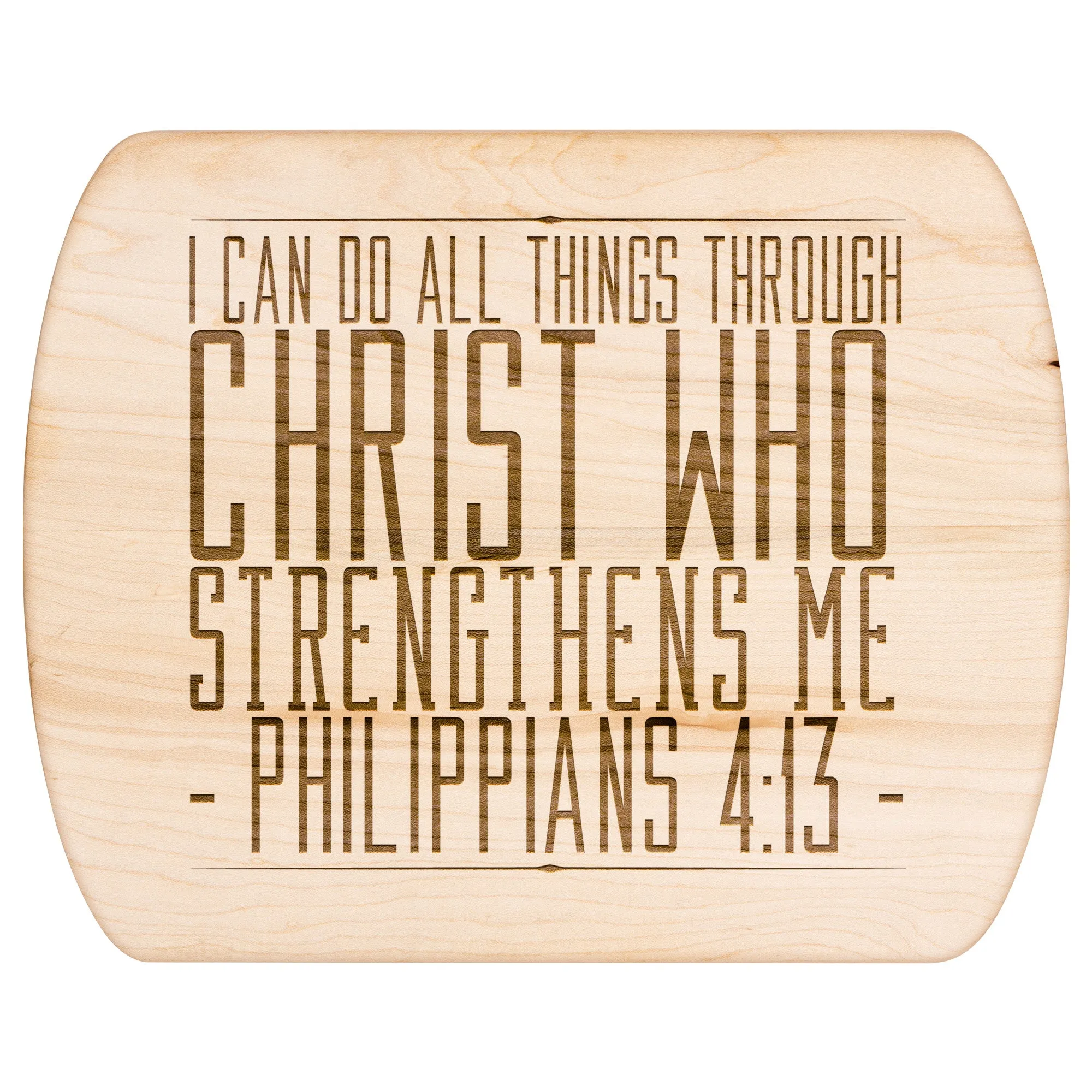 Bible Verse Hardwood Oval Cutting Board - I Can Do All Things Through Christ ~Philippians 4-13~ Design 11