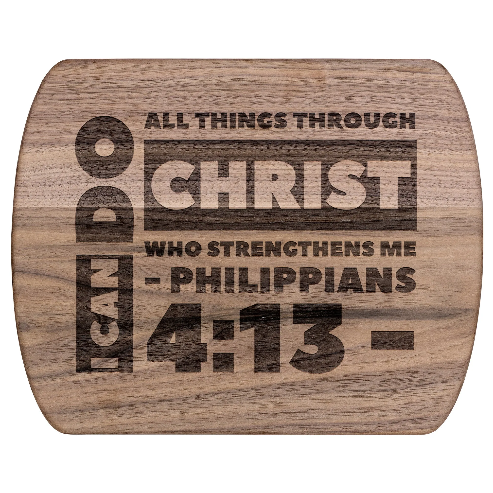 Bible Verse Hardwood Oval Cutting Board - I Can Do All Things Through Christ ~Philippians 4-13~ Design 19