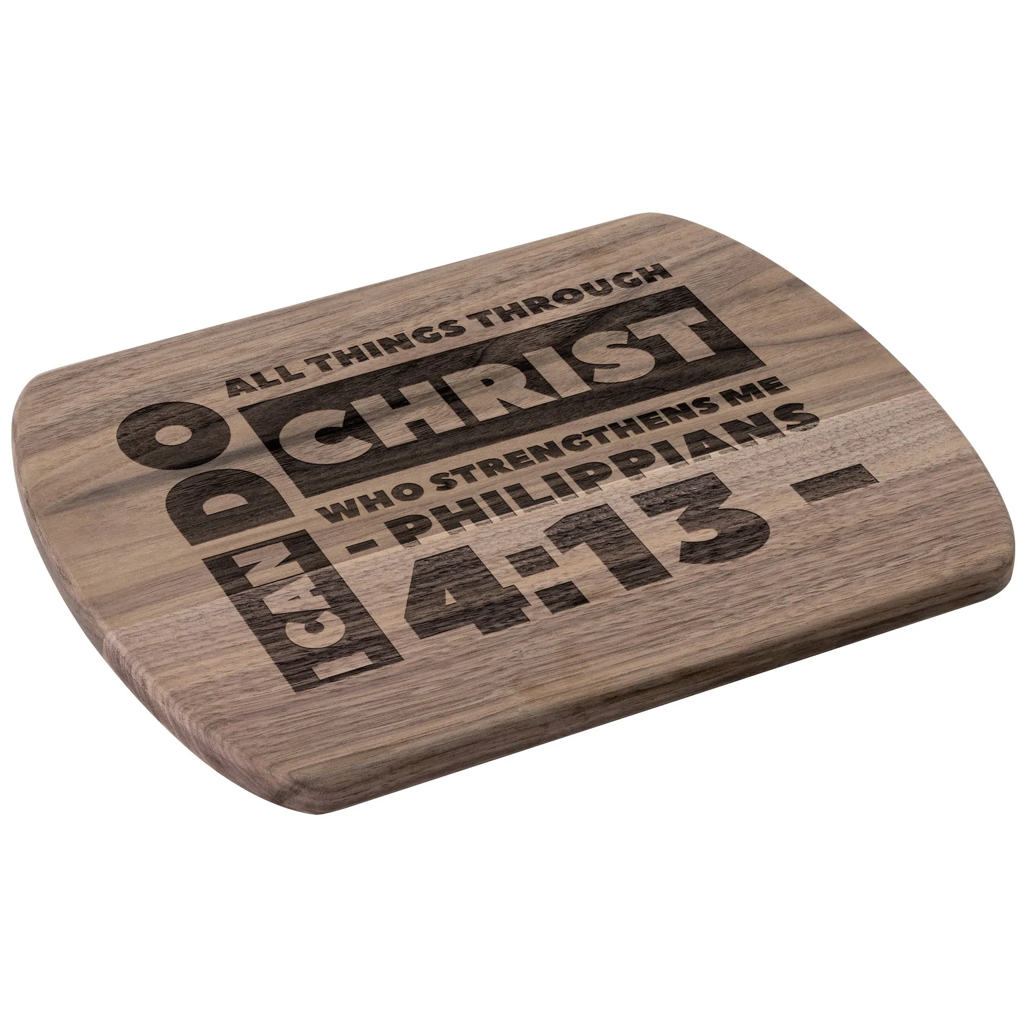 Bible Verse Hardwood Oval Cutting Board - I Can Do All Things Through Christ ~Philippians 4-13~ Design 19