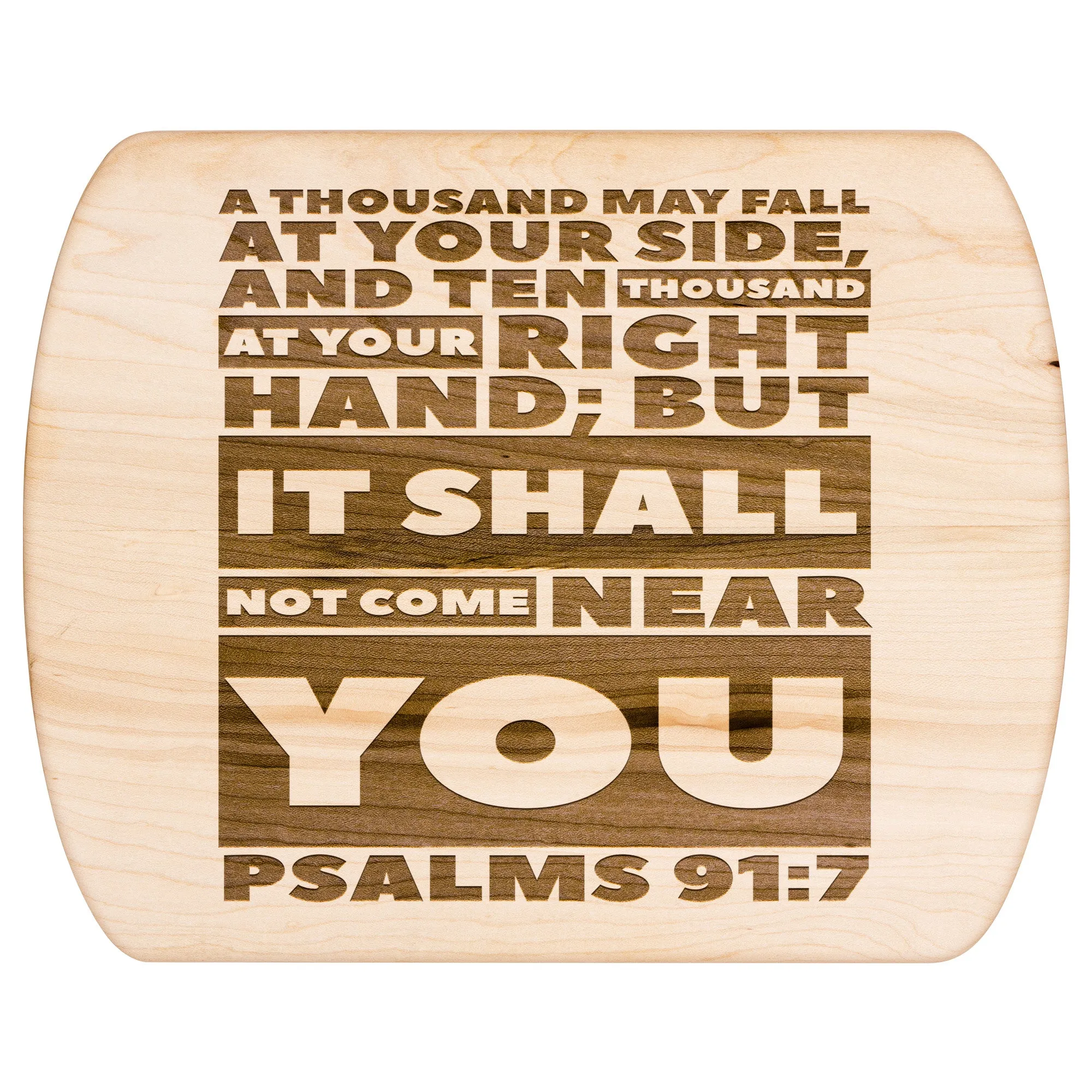 Bible Verse Hardwood Oval Cutting Board - It Shall Not Come Near You ~Psalm 91:7~ Design 1