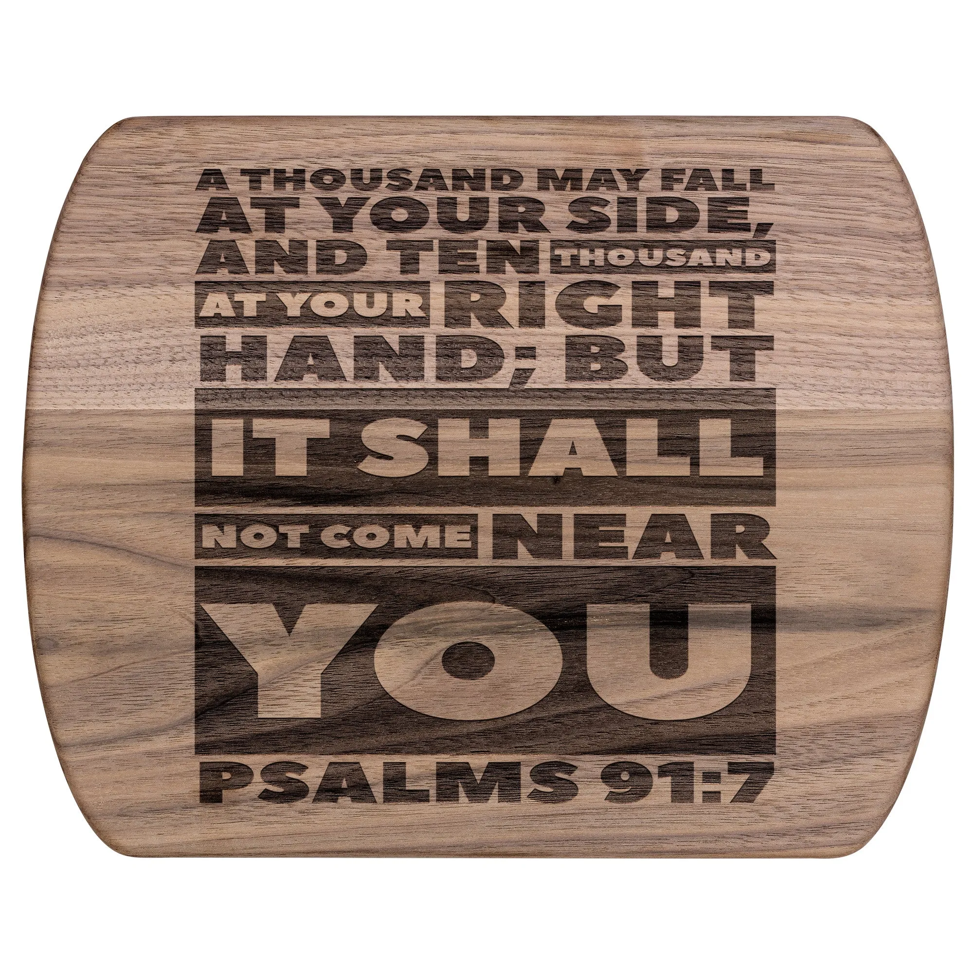 Bible Verse Hardwood Oval Cutting Board - It Shall Not Come Near You ~Psalm 91:7~ Design 1