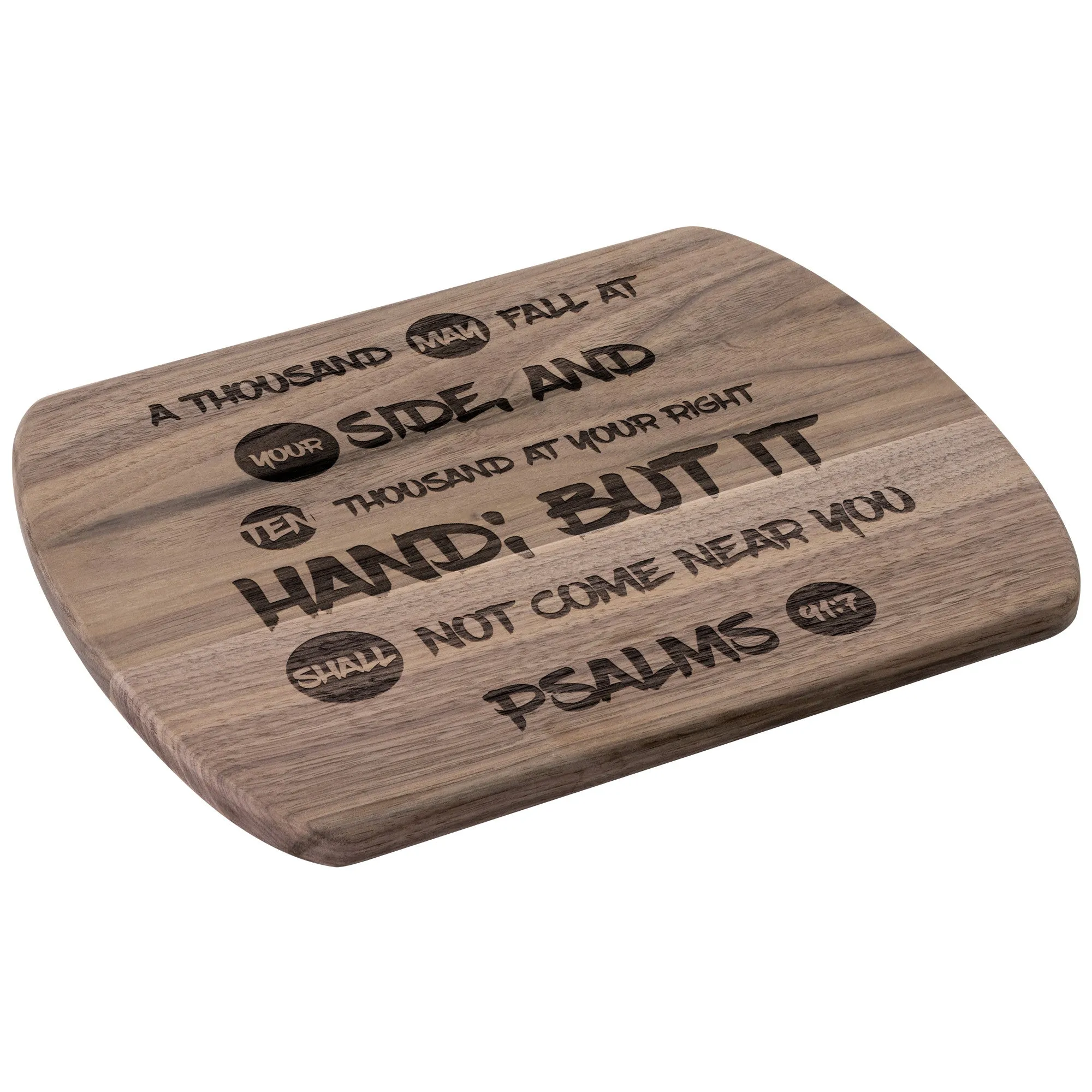 Bible Verse Hardwood Oval Cutting Board - It Shall Not Come Near You ~Psalm 91:7~ Design 9