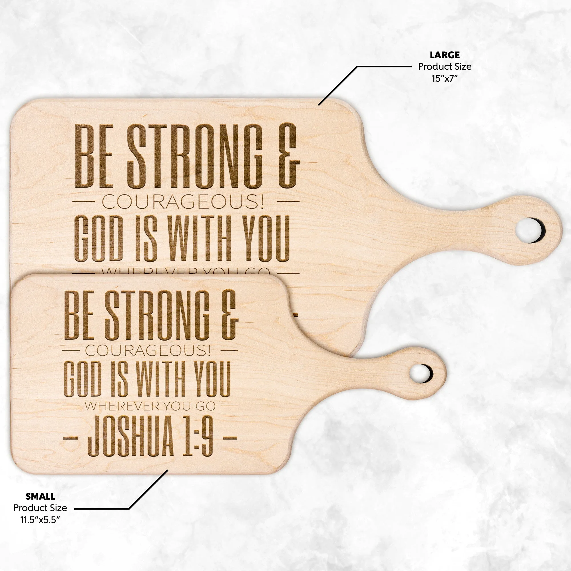 Bible Verse Hardwood Paddle Cutting Board - Be Strong & Courageous ~Joshua 1:9~ Design 9