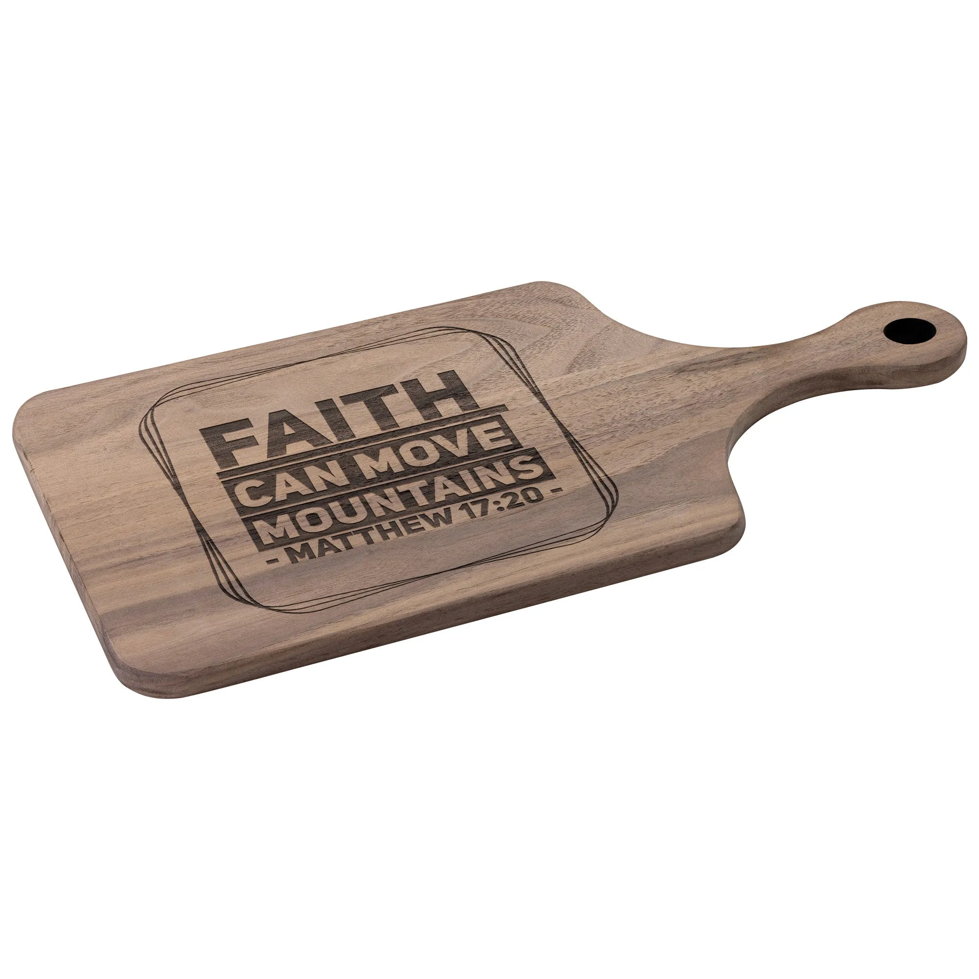 Bible Verse Hardwood Paddle Cutting Board - Faith Can Move Mountains ~Matthew 17:20~ Design 11