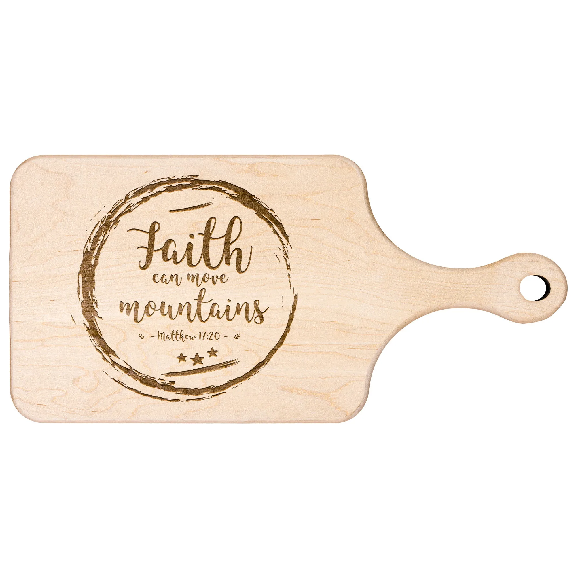 Bible Verse Hardwood Paddle Cutting Board - Faith Can Move Mountains ~Matthew 17:20~ Design 12