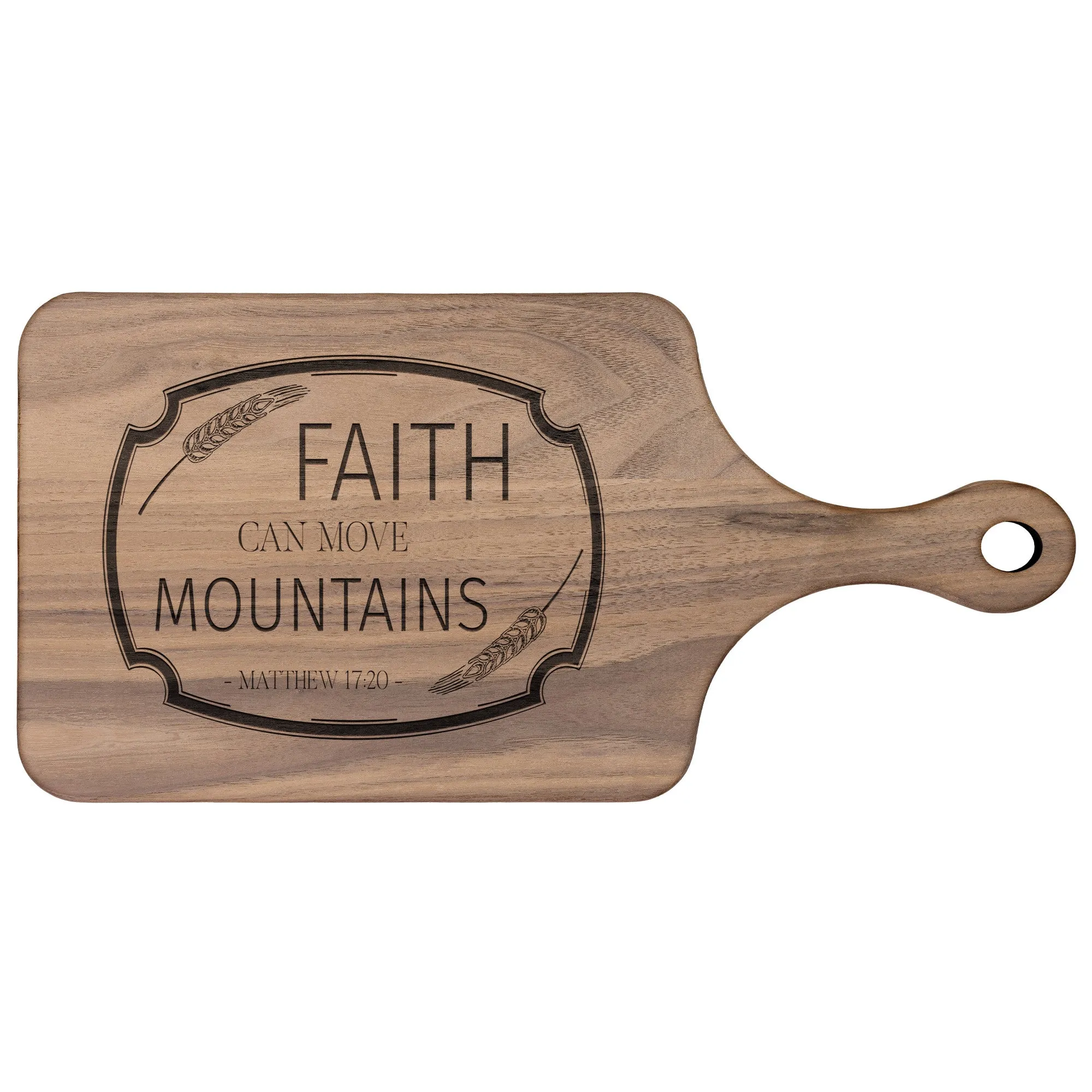 Bible Verse Hardwood Paddle Cutting Board - Faith Can Move Mountains ~Matthew 17:20~ Design 13