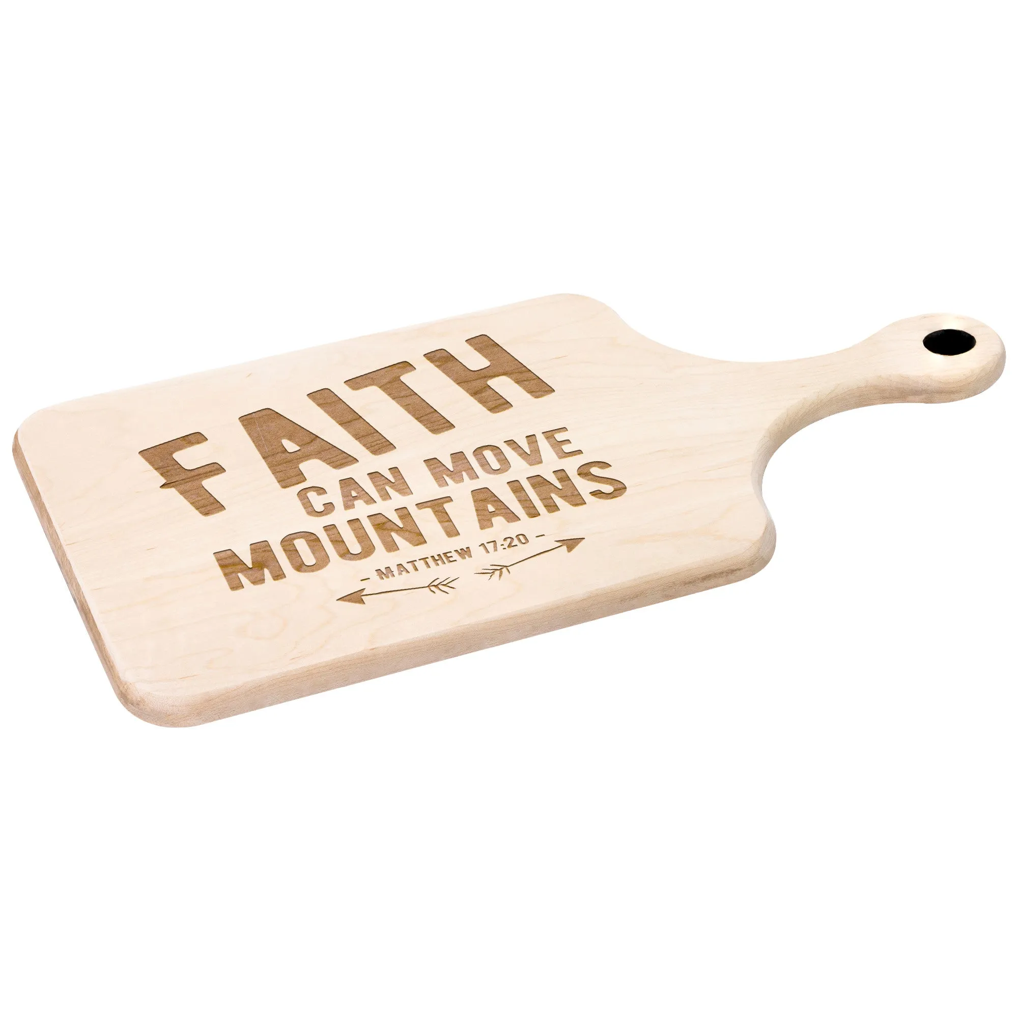 Bible Verse Hardwood Paddle Cutting Board - Faith Can Move Mountains ~Matthew 17:20~ Design 1