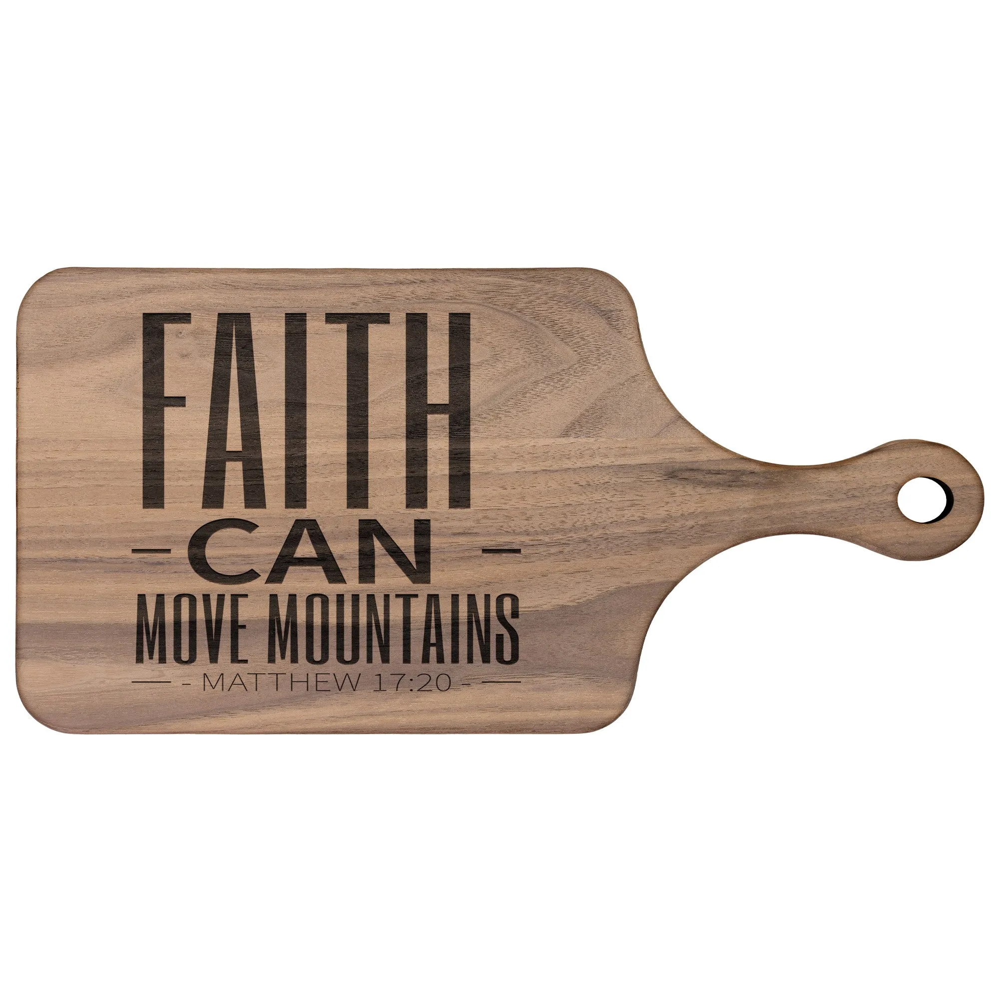 Bible Verse Hardwood Paddle Cutting Board - Faith Can Move Mountains ~Matthew 17:20~ Design 20