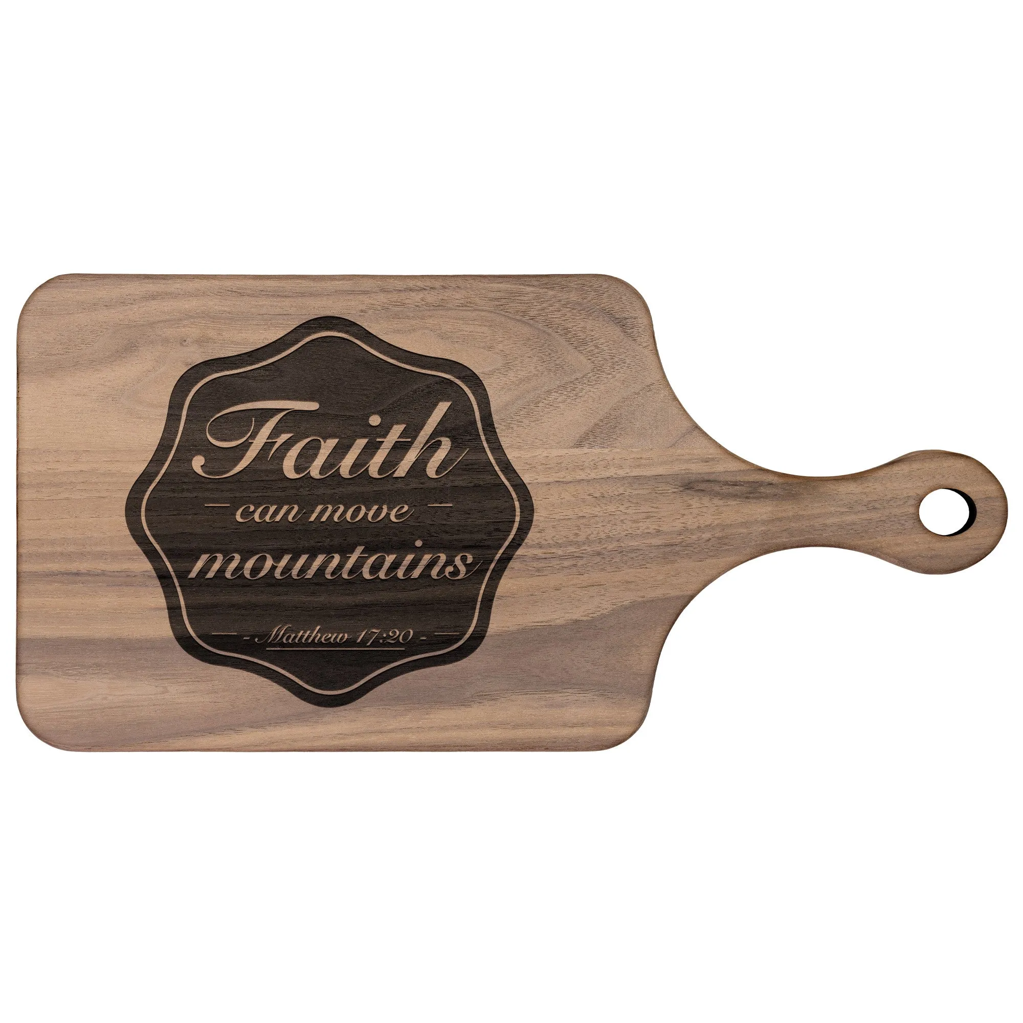 Bible Verse Hardwood Paddle Cutting Board - Faith Can Move Mountains ~Matthew 17:20~ Design 6