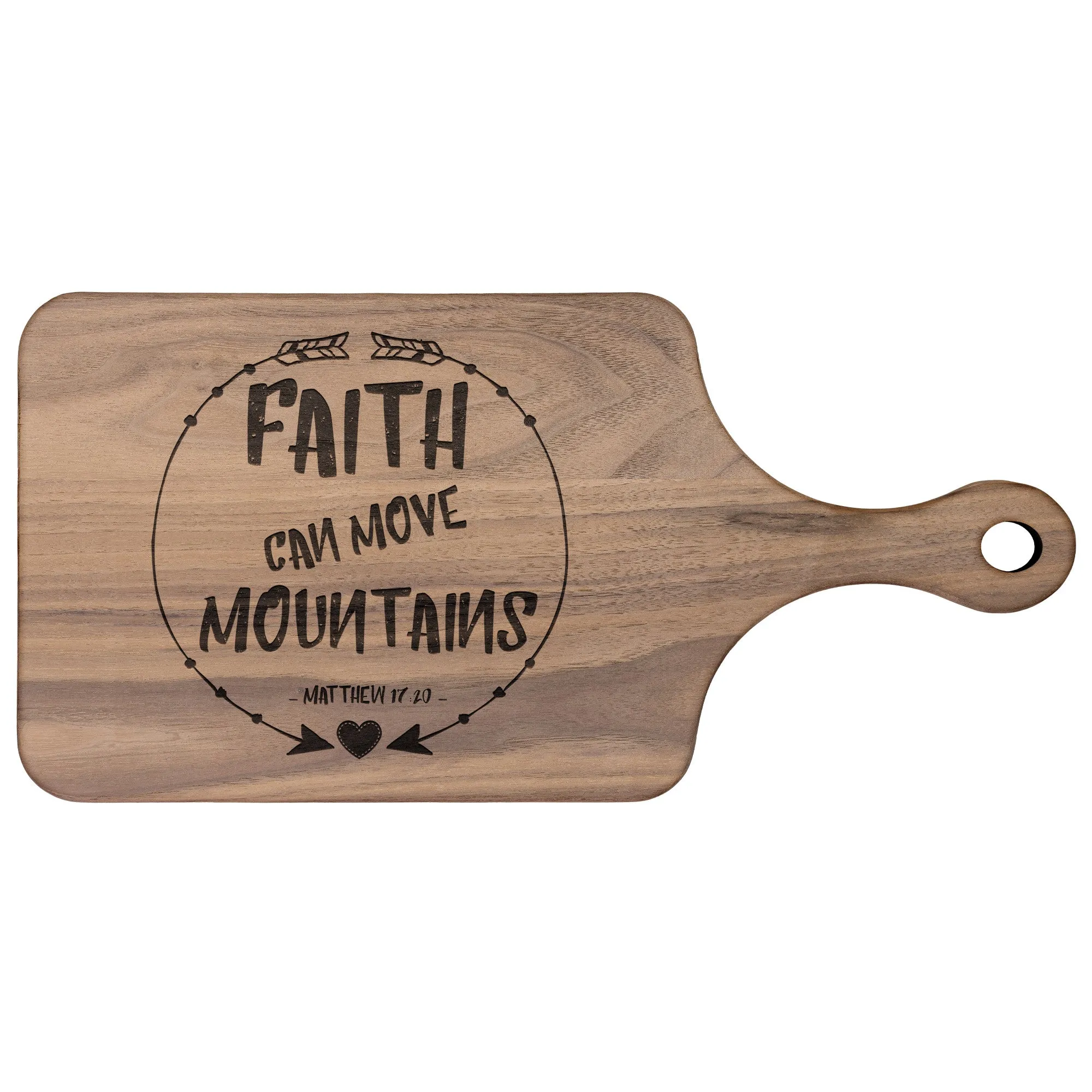 Bible Verse Hardwood Paddle Cutting Board - Faith Can Move Mountains ~Matthew 17:20~ Design 7