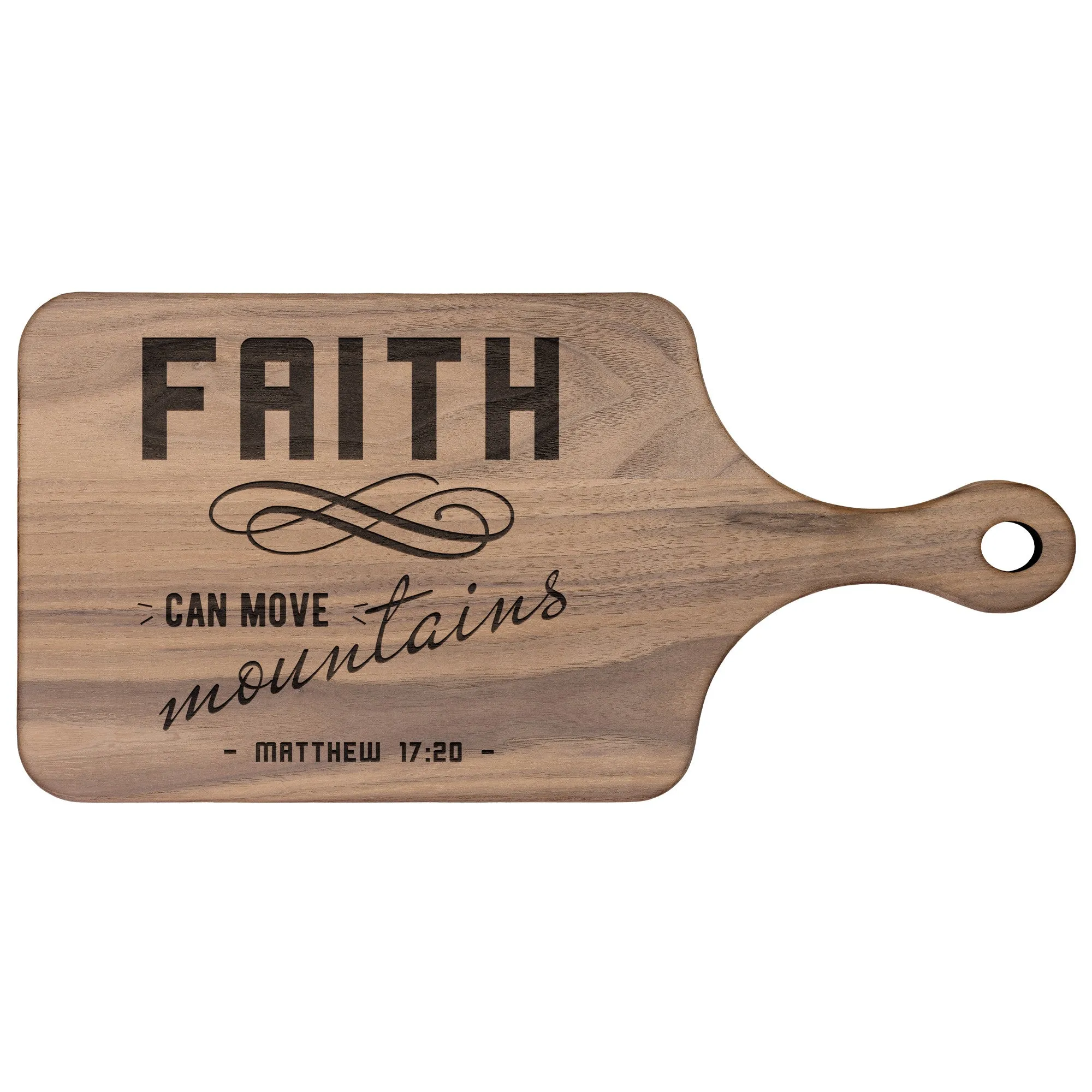 Bible Verse Hardwood Paddle Cutting Board - Faith Can Move Mountains ~Matthew 17:20~ Design 8