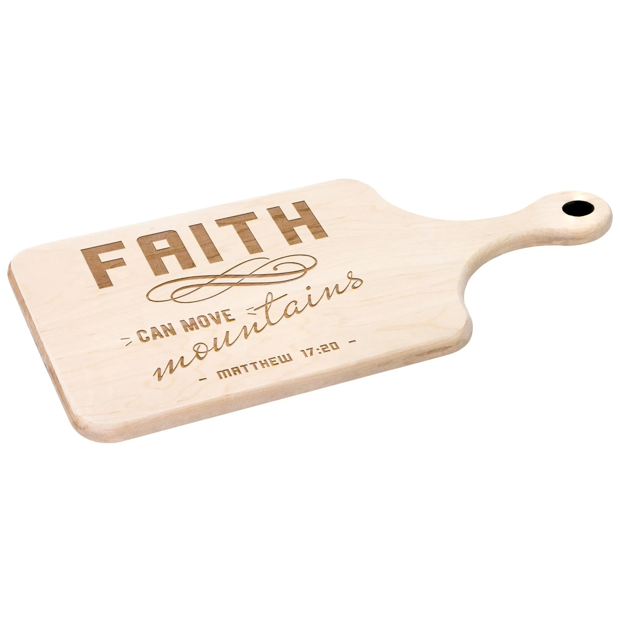 Bible Verse Hardwood Paddle Cutting Board - Faith Can Move Mountains ~Matthew 17:20~ Design 8