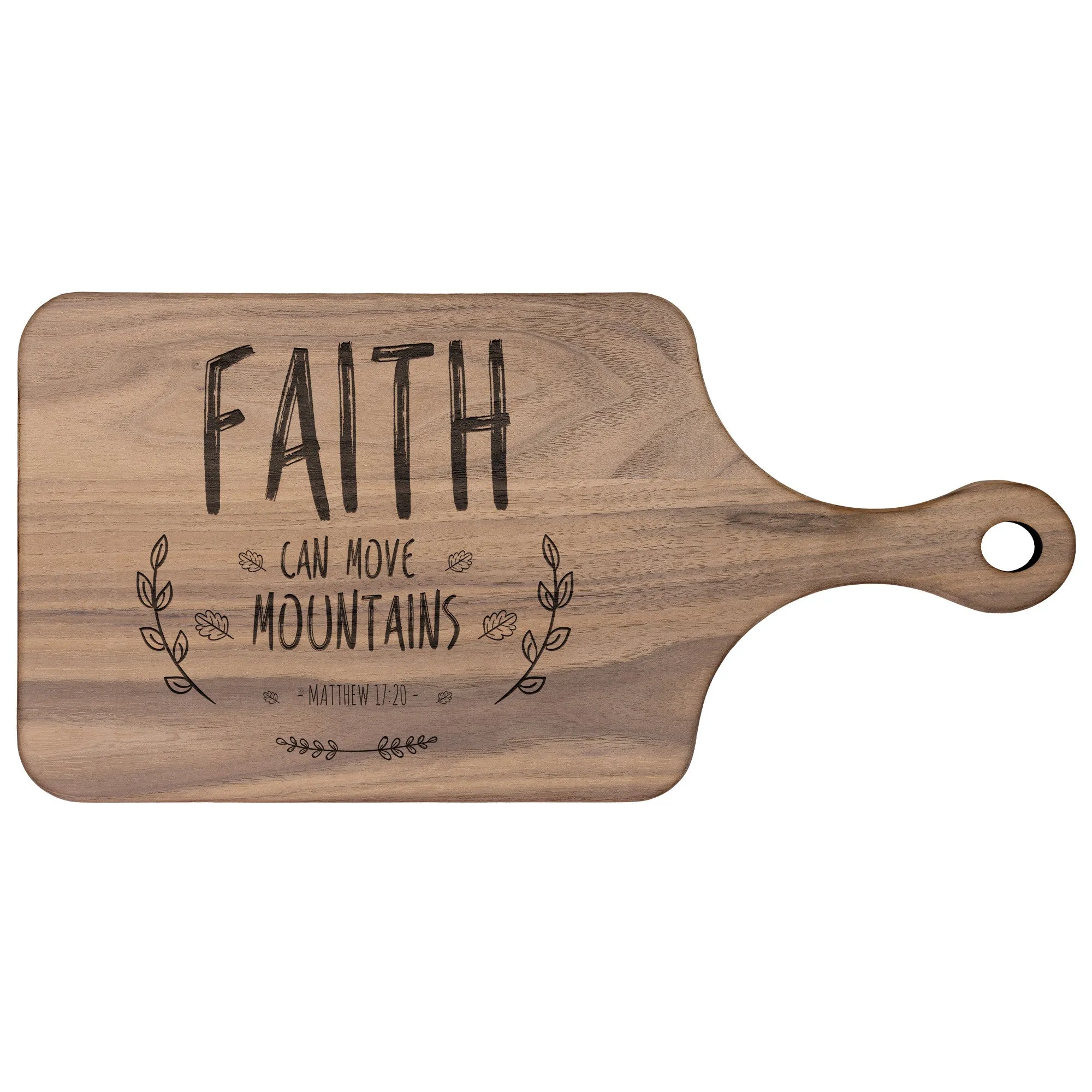 Bible Verse Hardwood Paddle Cutting Board - Faith Can Move Mountains ~Matthew 17:20~ Design 9