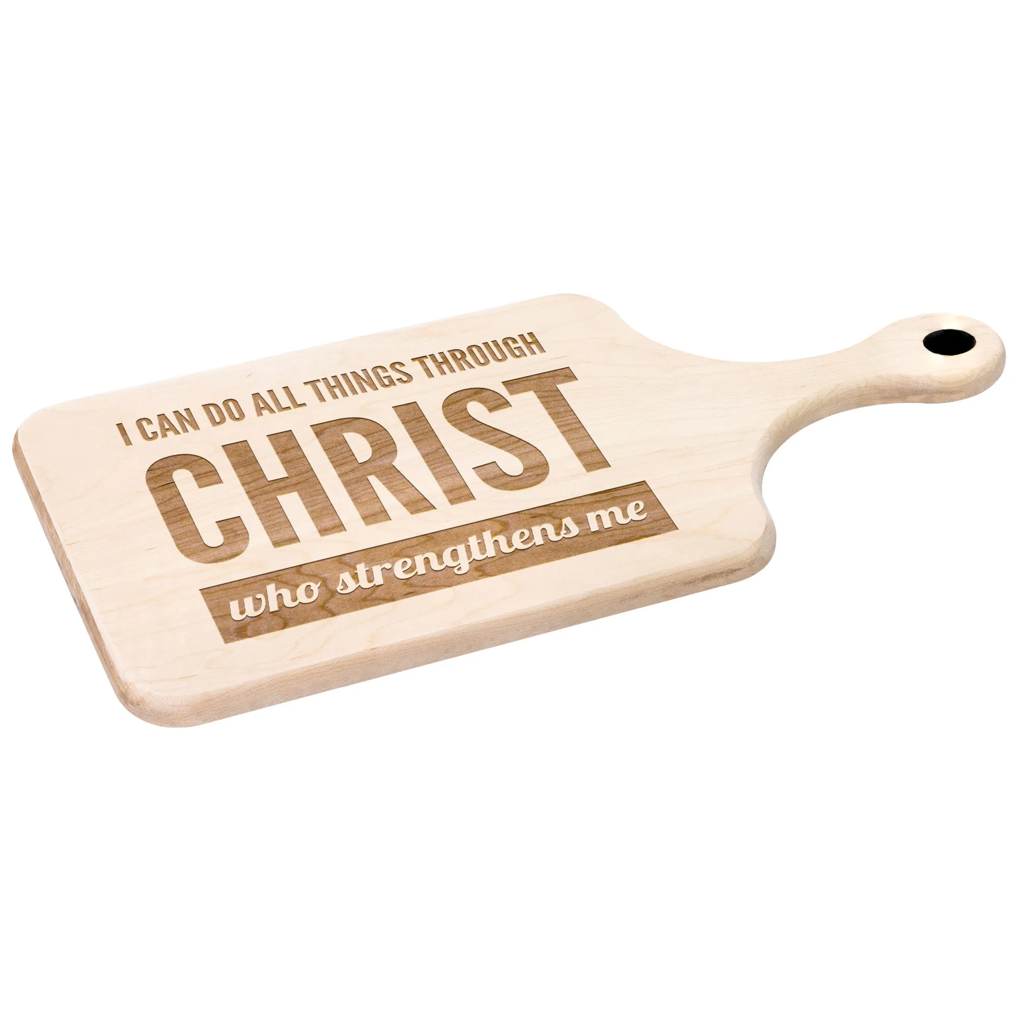 Bible Verse Hardwood Paddle Cutting Board - I Can Do All Things Through Christ ~Philippians 4-13~ Design 3