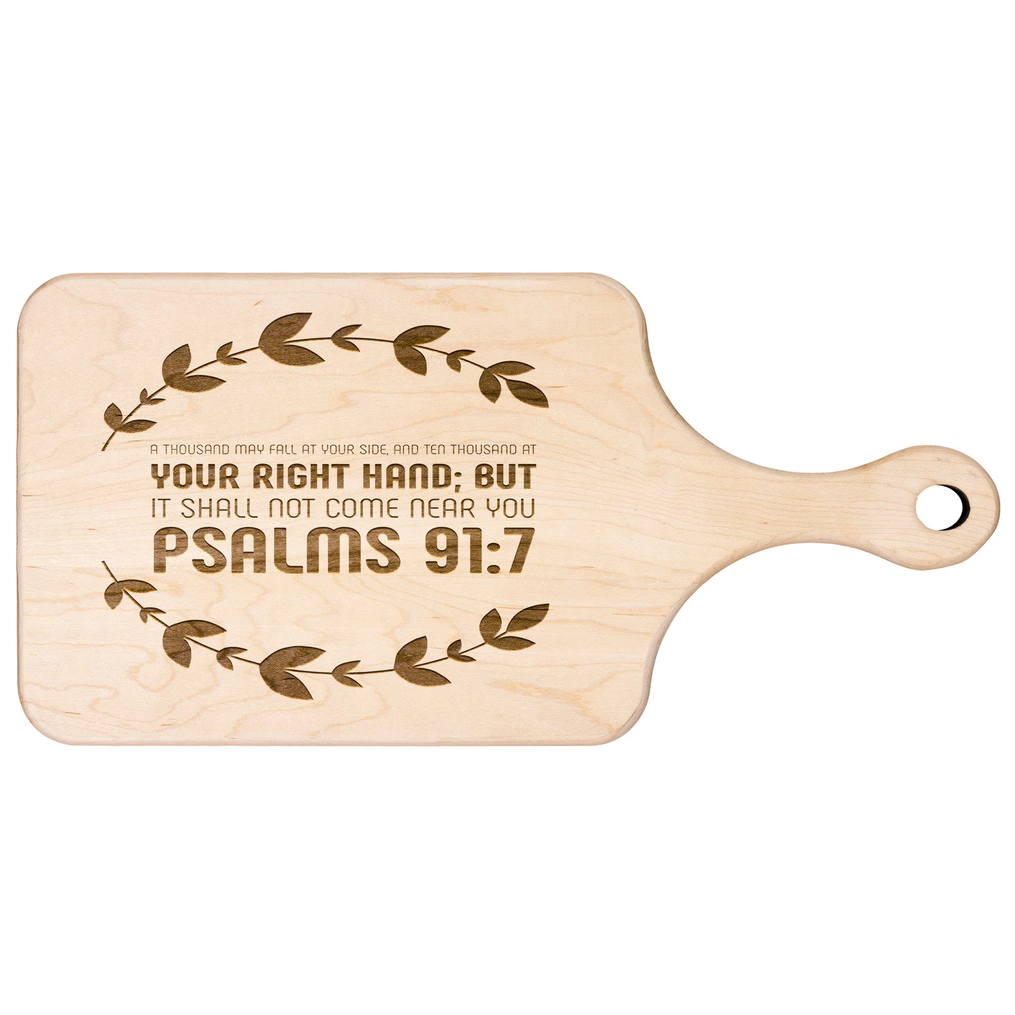 Bible Verse Hardwood Paddle Cutting Board - It Shall Not Come Near You ~Psalm 91:7~ Design 10