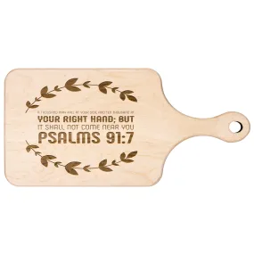 Bible Verse Hardwood Paddle Cutting Board - It Shall Not Come Near You ~Psalm 91:7~ Design 10