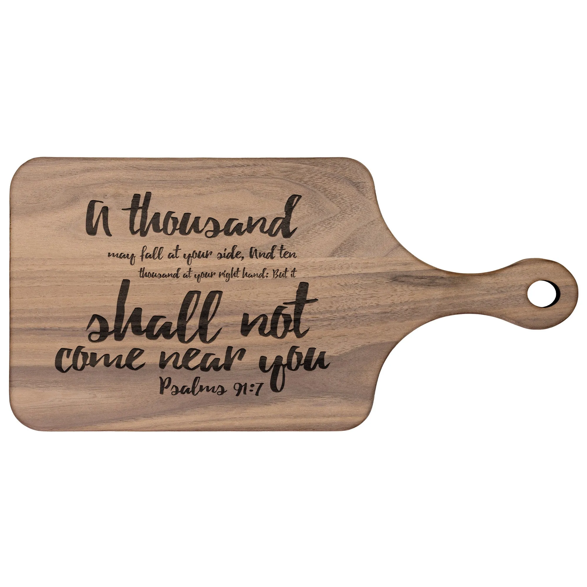 Bible Verse Hardwood Paddle Cutting Board - It Shall Not Come Near You ~Psalm 91:7~ Design 5