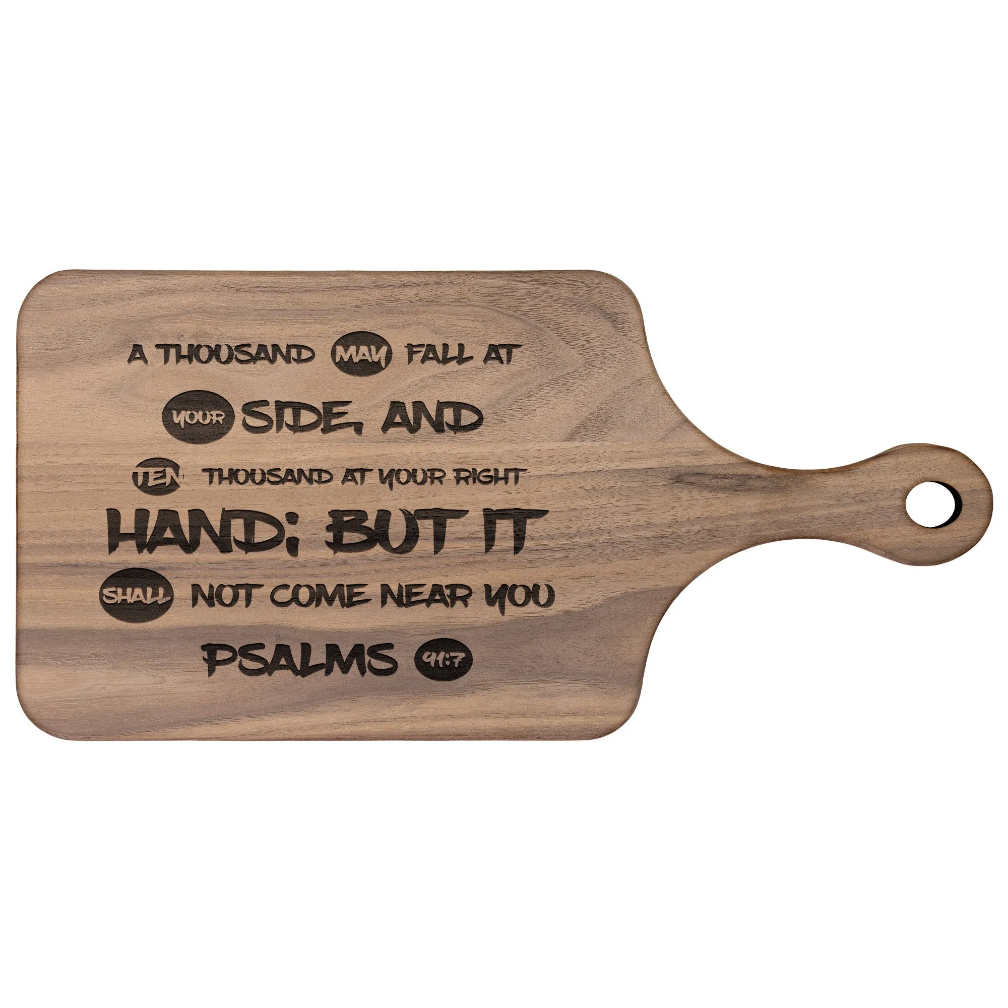 Bible Verse Hardwood Paddle Cutting Board - It Shall Not Come Near You ~Psalm 91:7~ Design 9