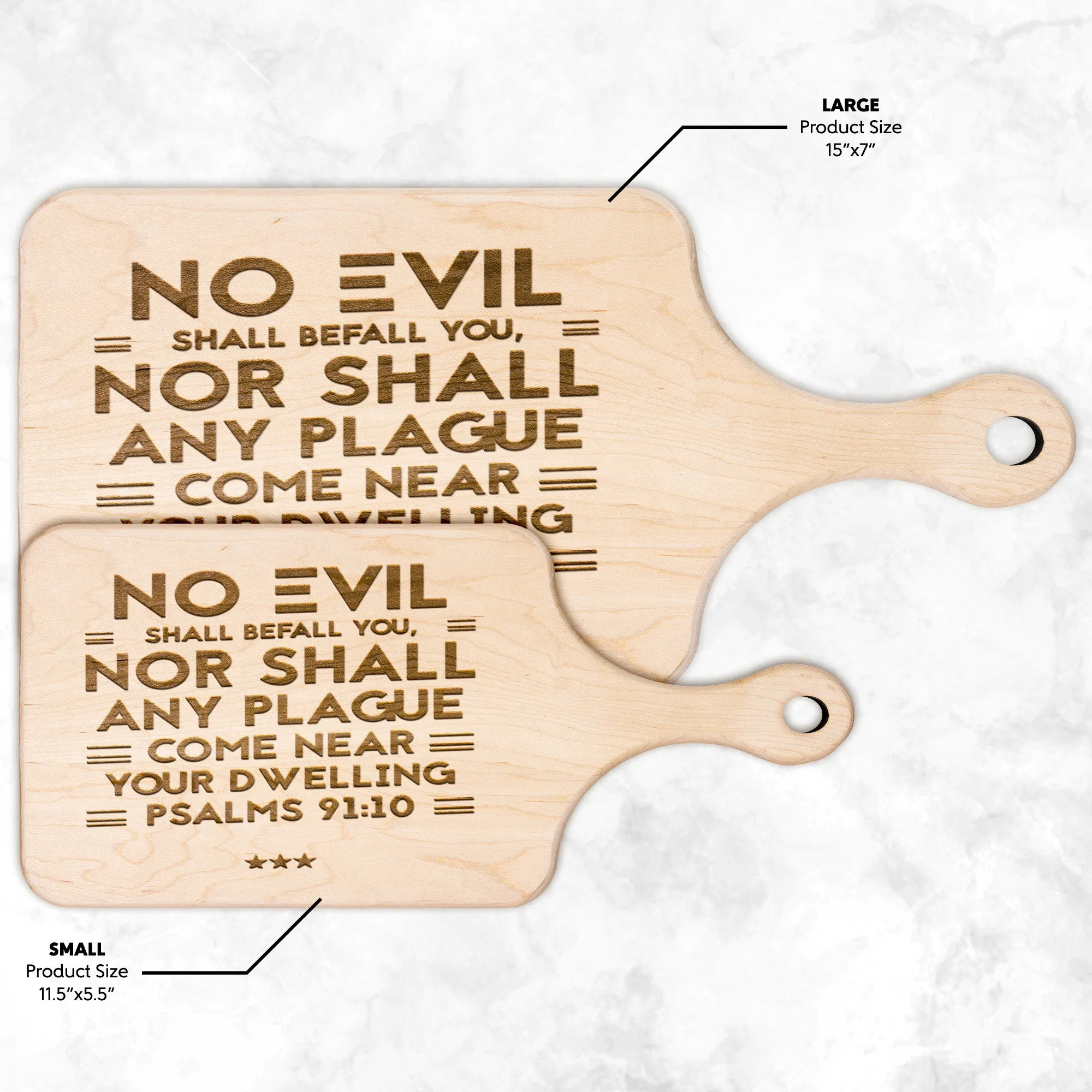 Bible Verse Hardwood Paddle Cutting Board - No Evil Shall Befall You ~Psalm 91:10~ Design 6