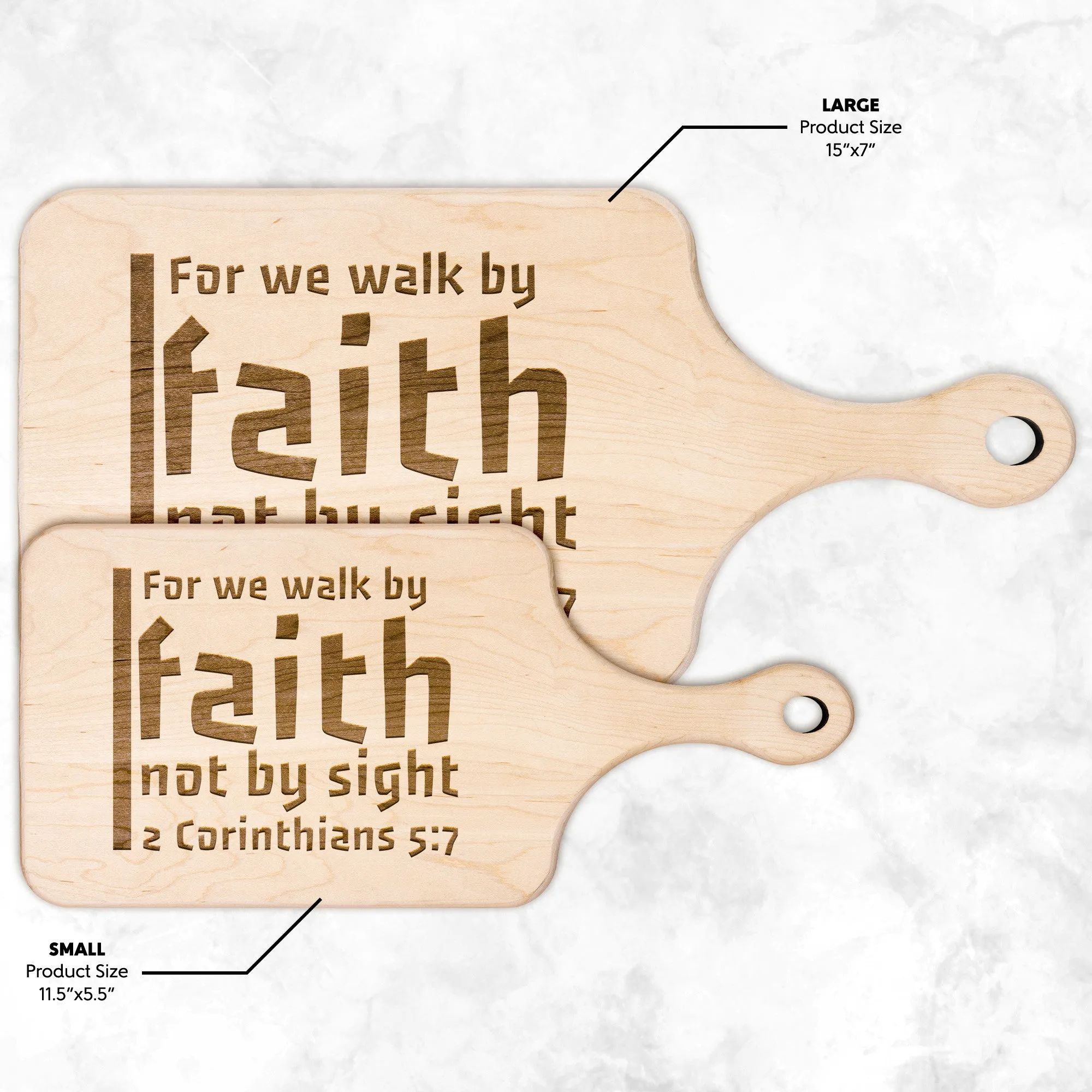 Bible Verse Hardwood Paddle Cutting Board - Walk By Faith ~2 Corinthians 5-7~ Design 19