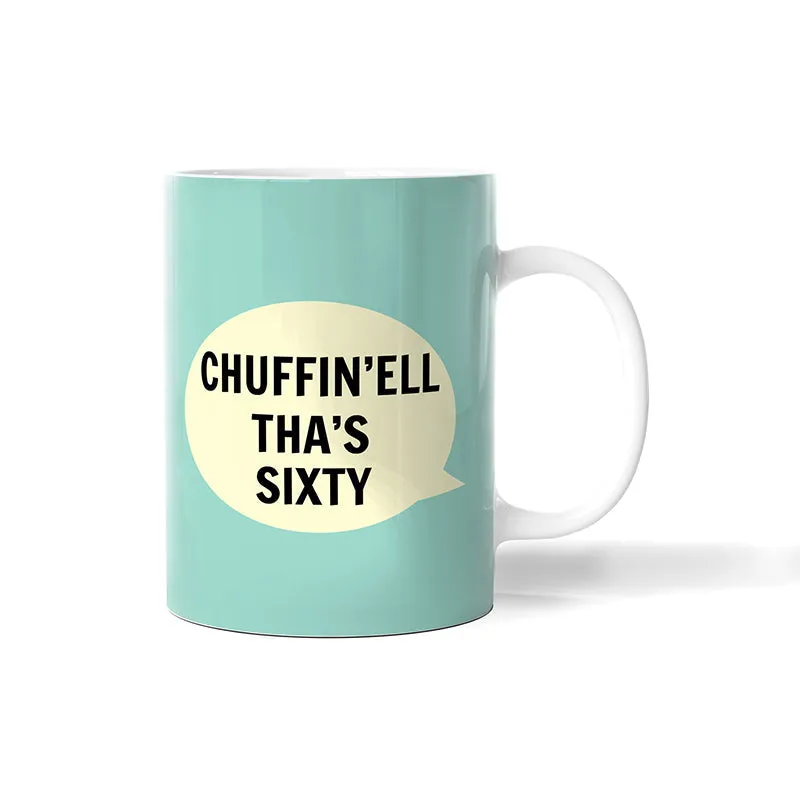 Chuffin'ell Tha's Sixty Bone China Mug