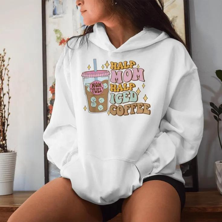 Half Mom Half Iced Coffee Women Hoodie