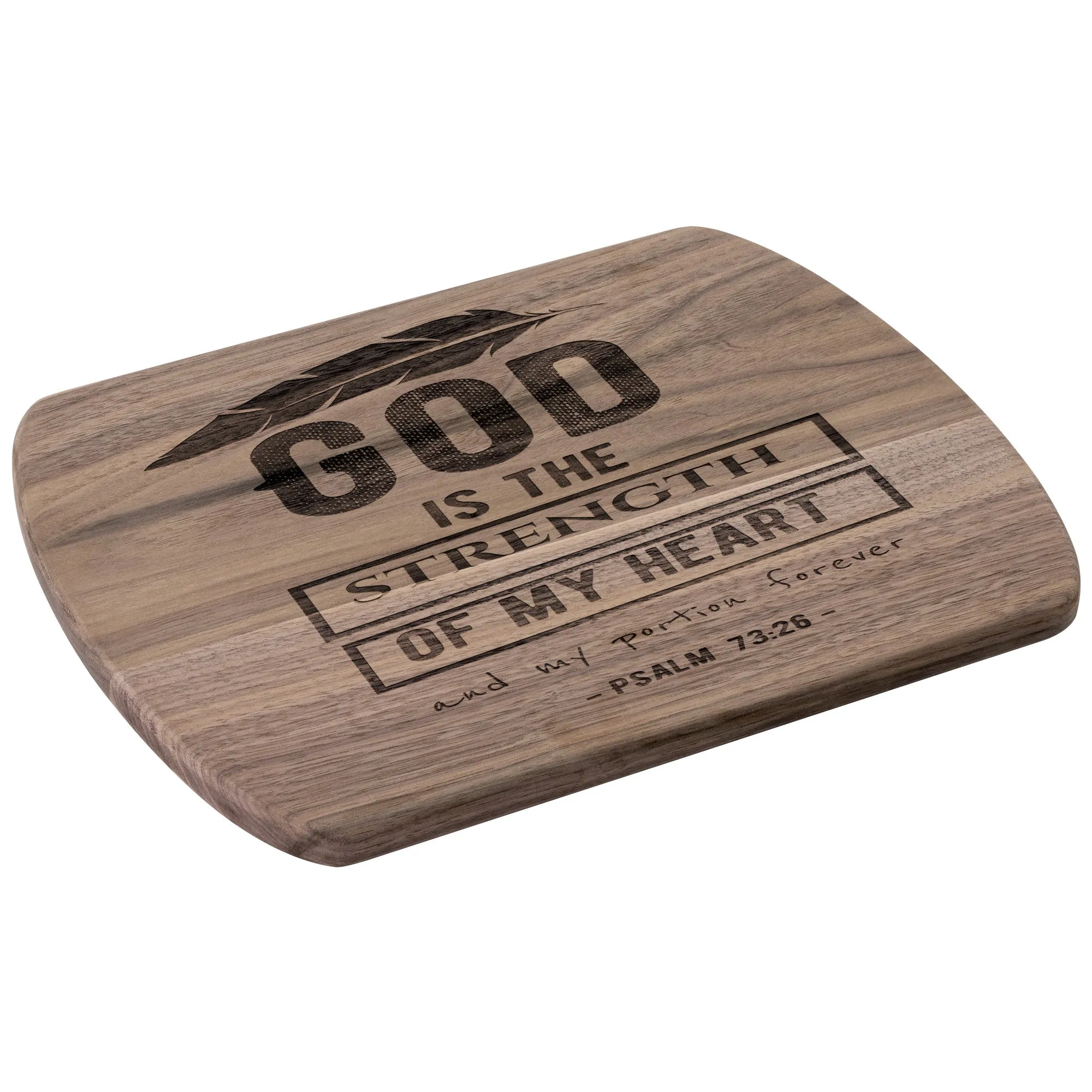 Products Bible Verse Hardwood Oval Cutting Board - God Is The Strength Of My Heart ~Psalm 73:26~ Design 13