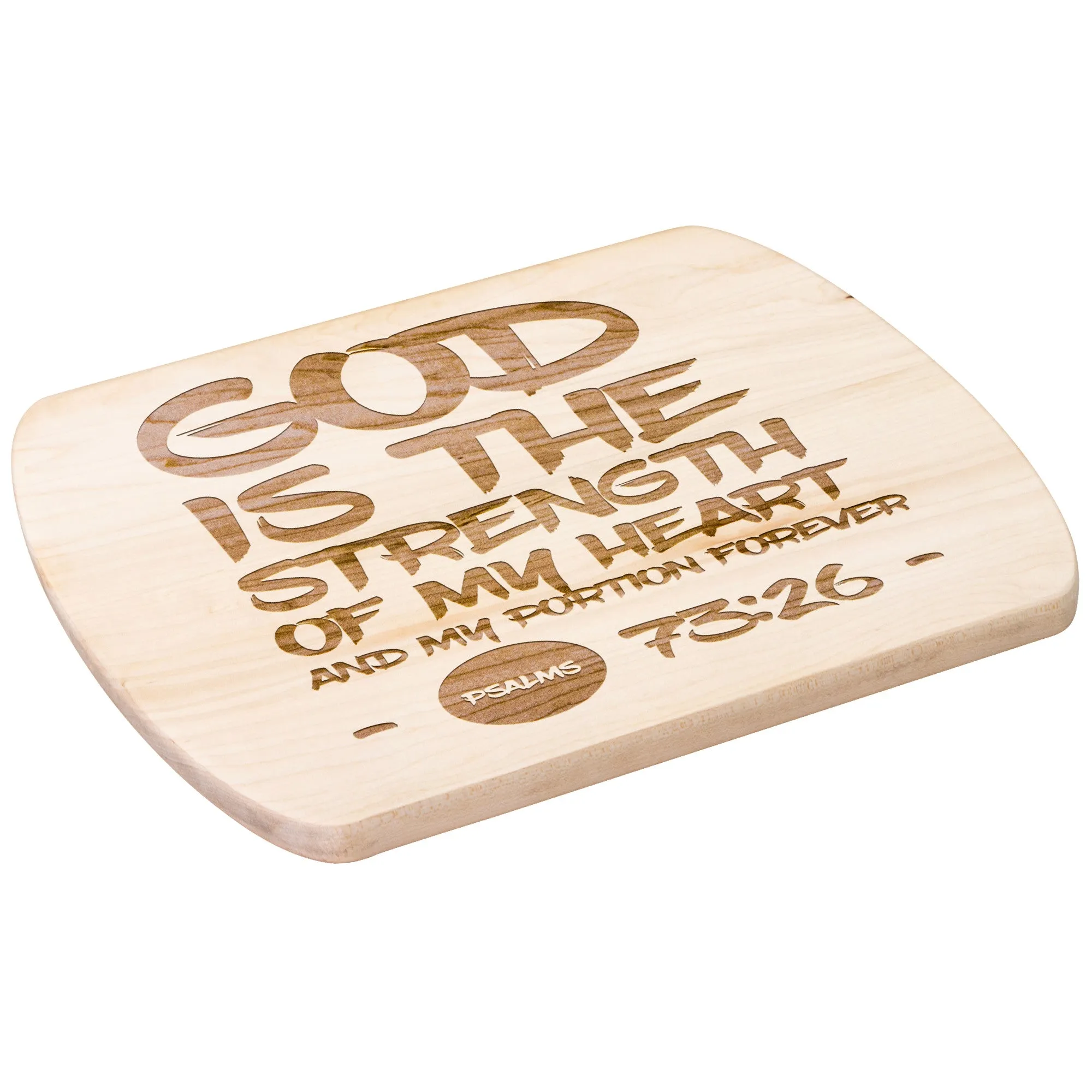 Products Bible Verse Hardwood Oval Cutting Board - God Is The Strength Of My Heart ~Psalm 73:26~ Design 7