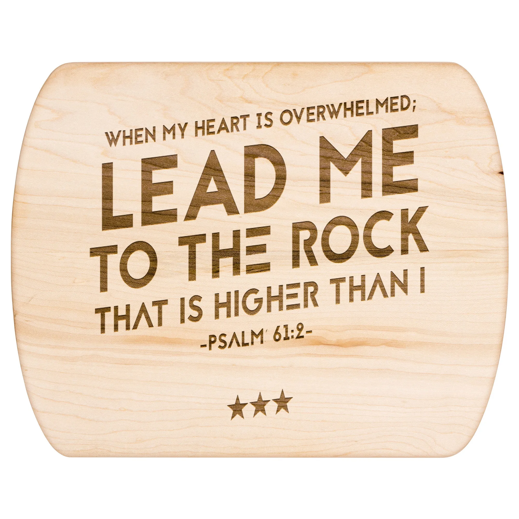 Products Bible Verse Hardwood Oval Cutting Board - Lead Me To The Rock ~Psalm 61:2~ Design 12