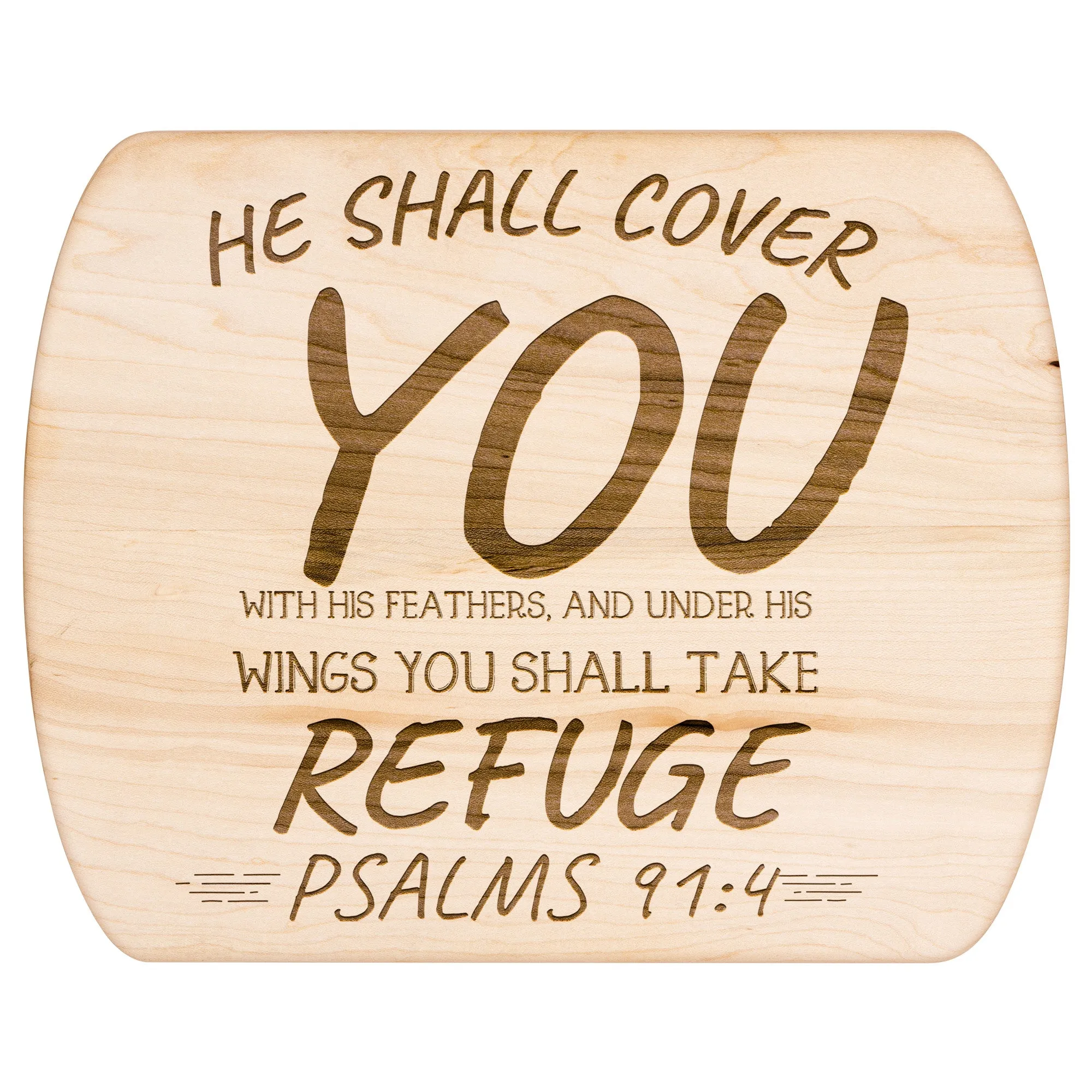 Products Bible Verse Hardwood Oval Cutting Board - Under His Wings You Shall Take Refuge ~Psalm 91:4~ Design 10