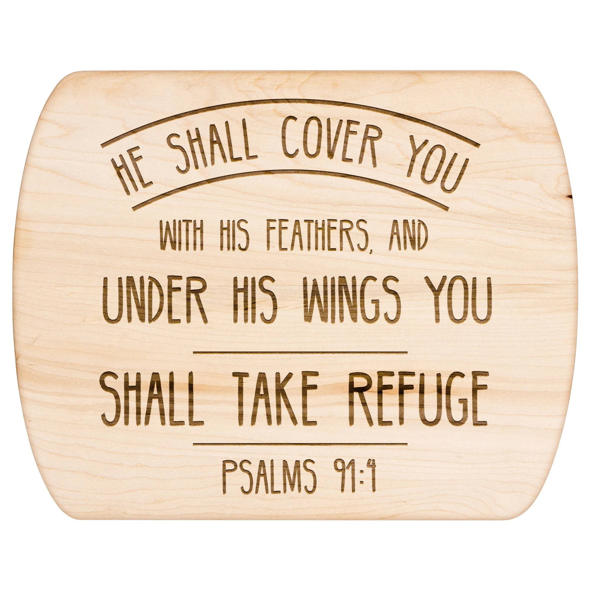 Products Bible Verse Hardwood Oval Cutting Board - Under His Wings You Shall Take Refuge ~Psalm 91:4~ Design 3