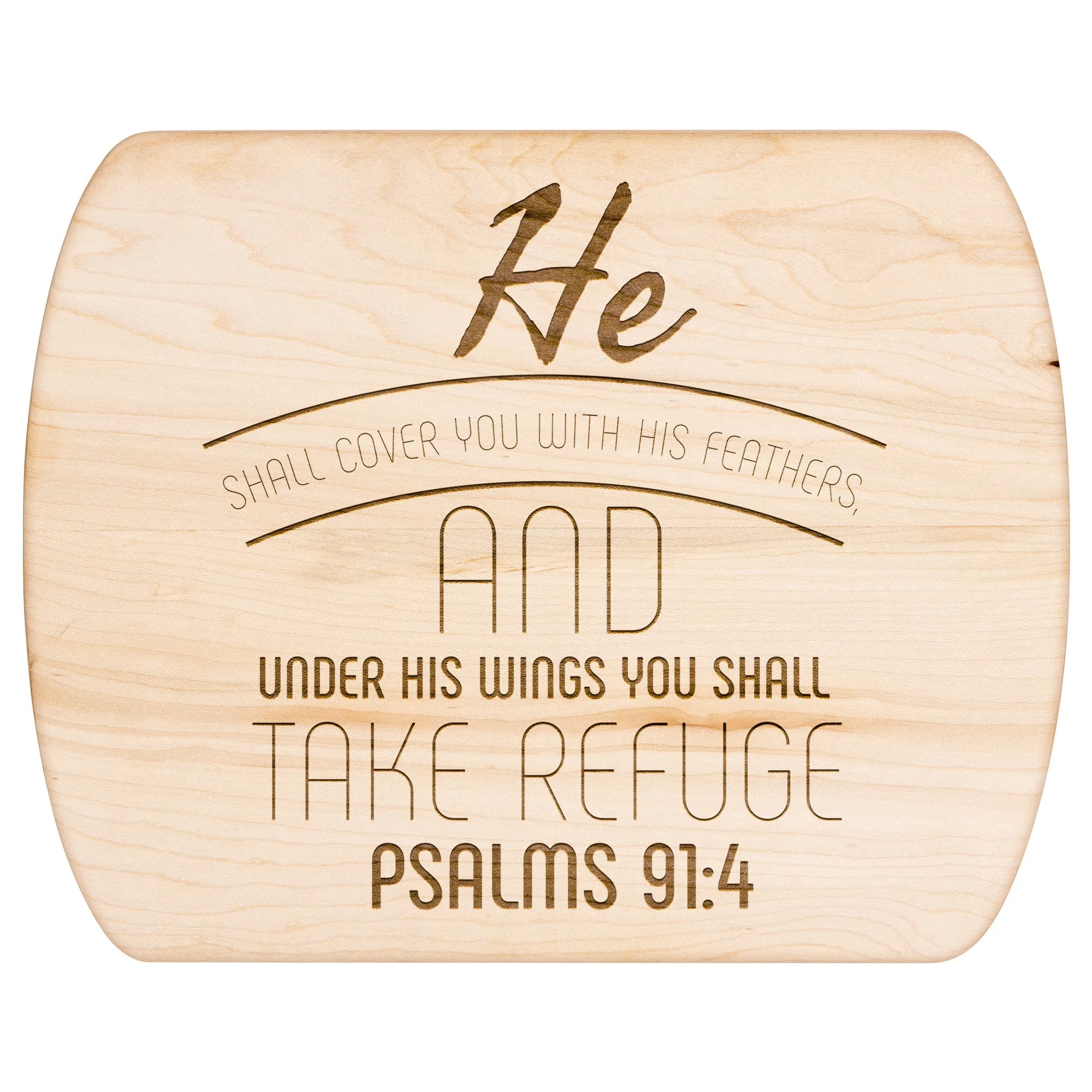 Products Bible Verse Hardwood Oval Cutting Board - Under His Wings You Shall Take Refuge ~Psalm 91:4~ Design 7