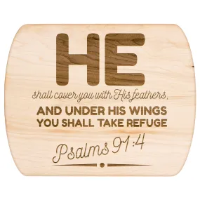 Products Bible Verse Hardwood Oval Cutting Board - Under His Wings You Shall Take Refuge ~Psalm 91:4~ Design 8