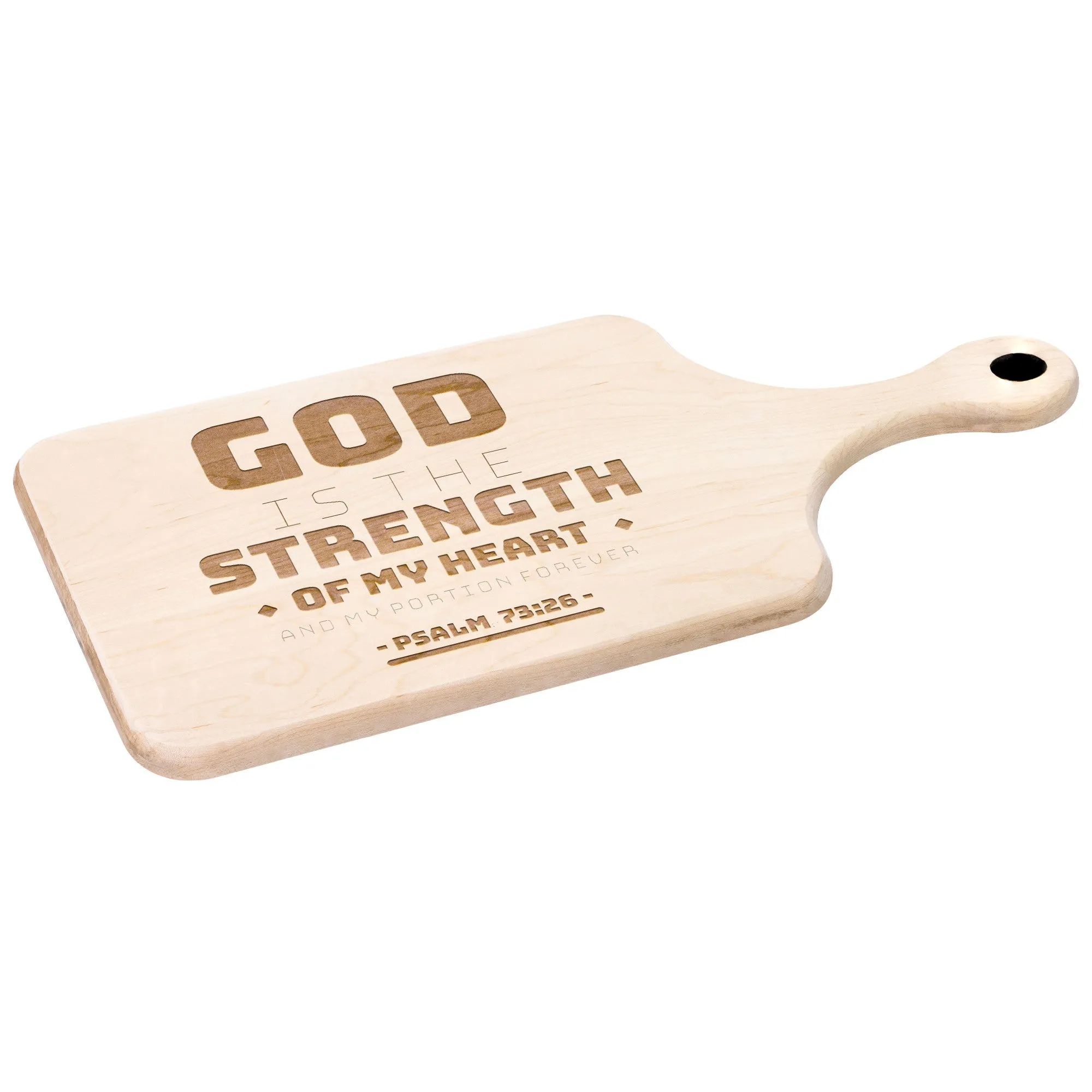 Products Bible Verse Hardwood Paddle Cutting Board - God Is The Strength Of My Heart ~Psalm 73:26~ Design 11