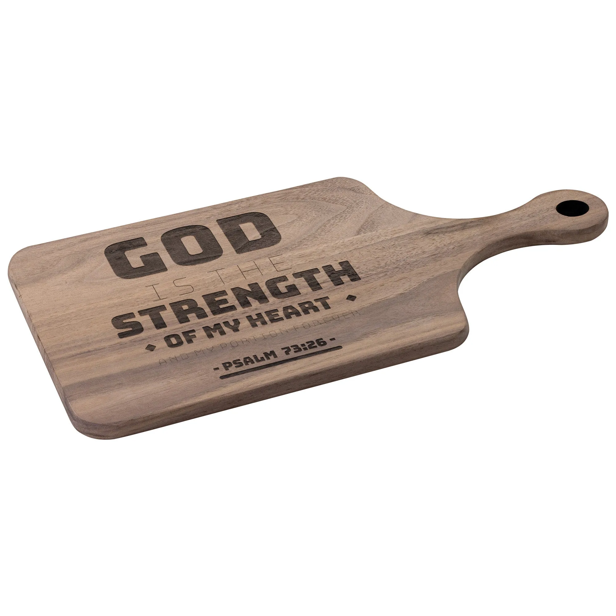 Products Bible Verse Hardwood Paddle Cutting Board - God Is The Strength Of My Heart ~Psalm 73:26~ Design 11