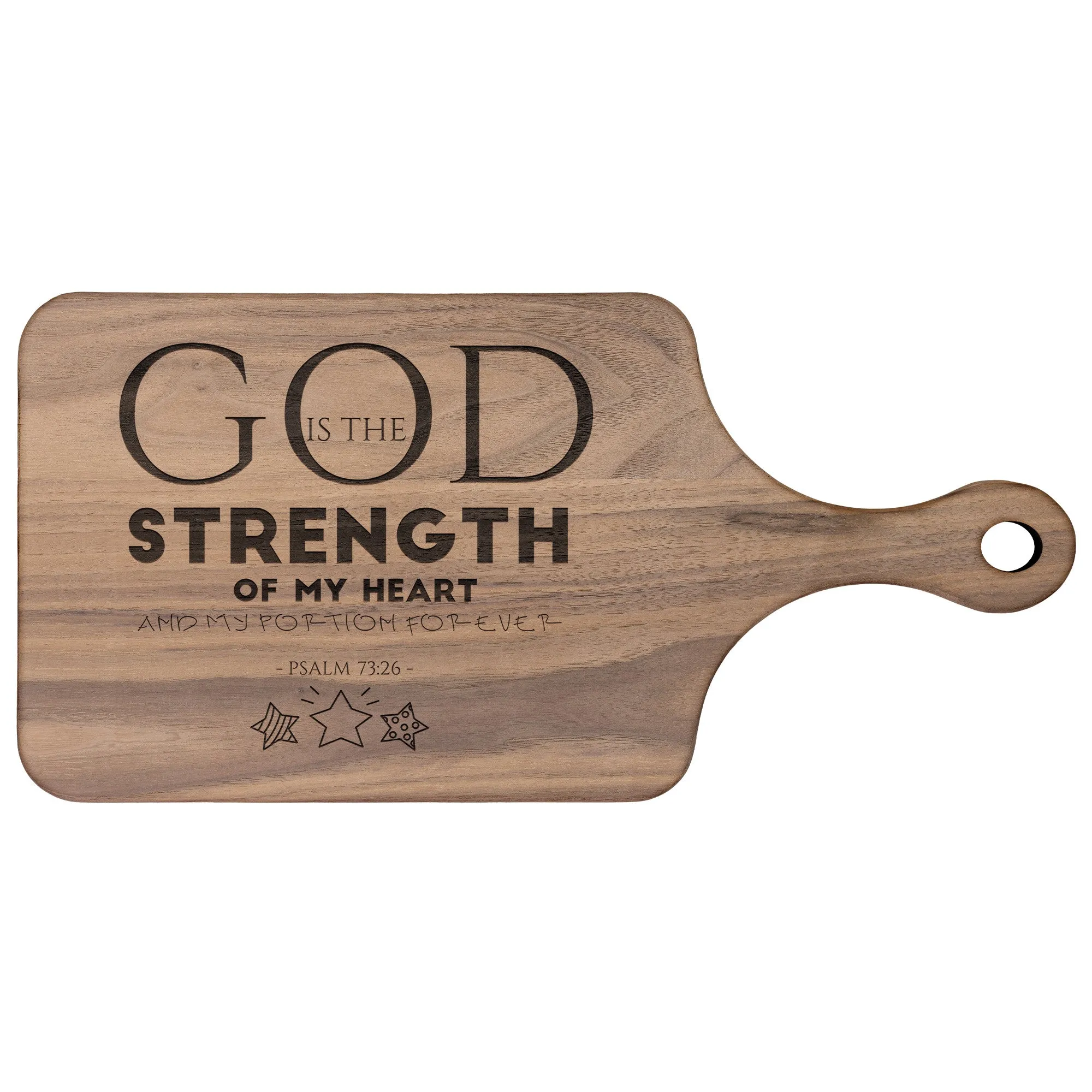 Products Bible Verse Hardwood Paddle Cutting Board - God Is The Strength Of My Heart ~Psalm 73:26~ Design 17