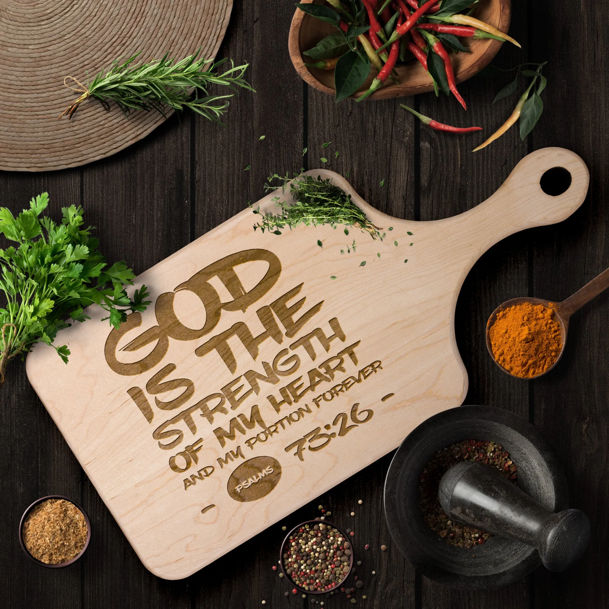 Products Bible Verse Hardwood Paddle Cutting Board - God Is The Strength Of My Heart ~Psalm 73:26~ Design 7