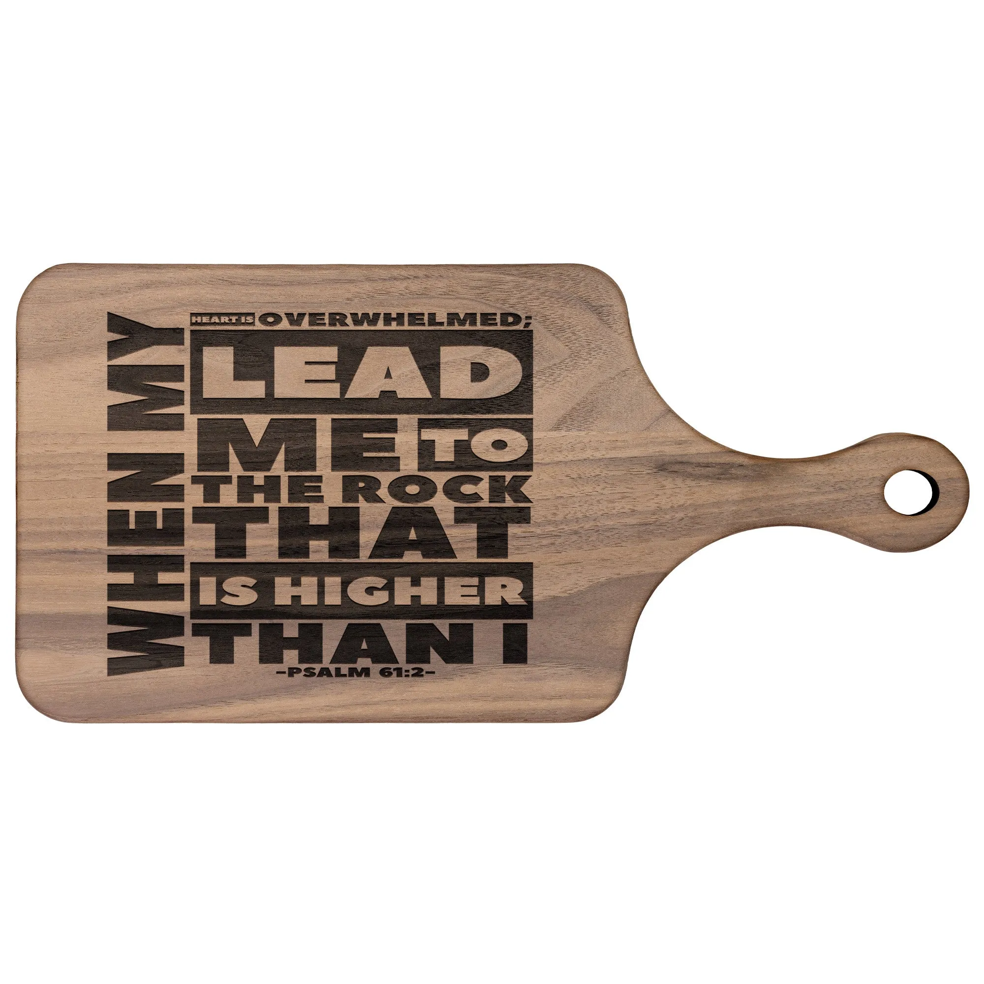 Products Bible Verse Hardwood Paddle Cutting Board - Lead Me To The Rock ~Psalm 61:2~ Design 20