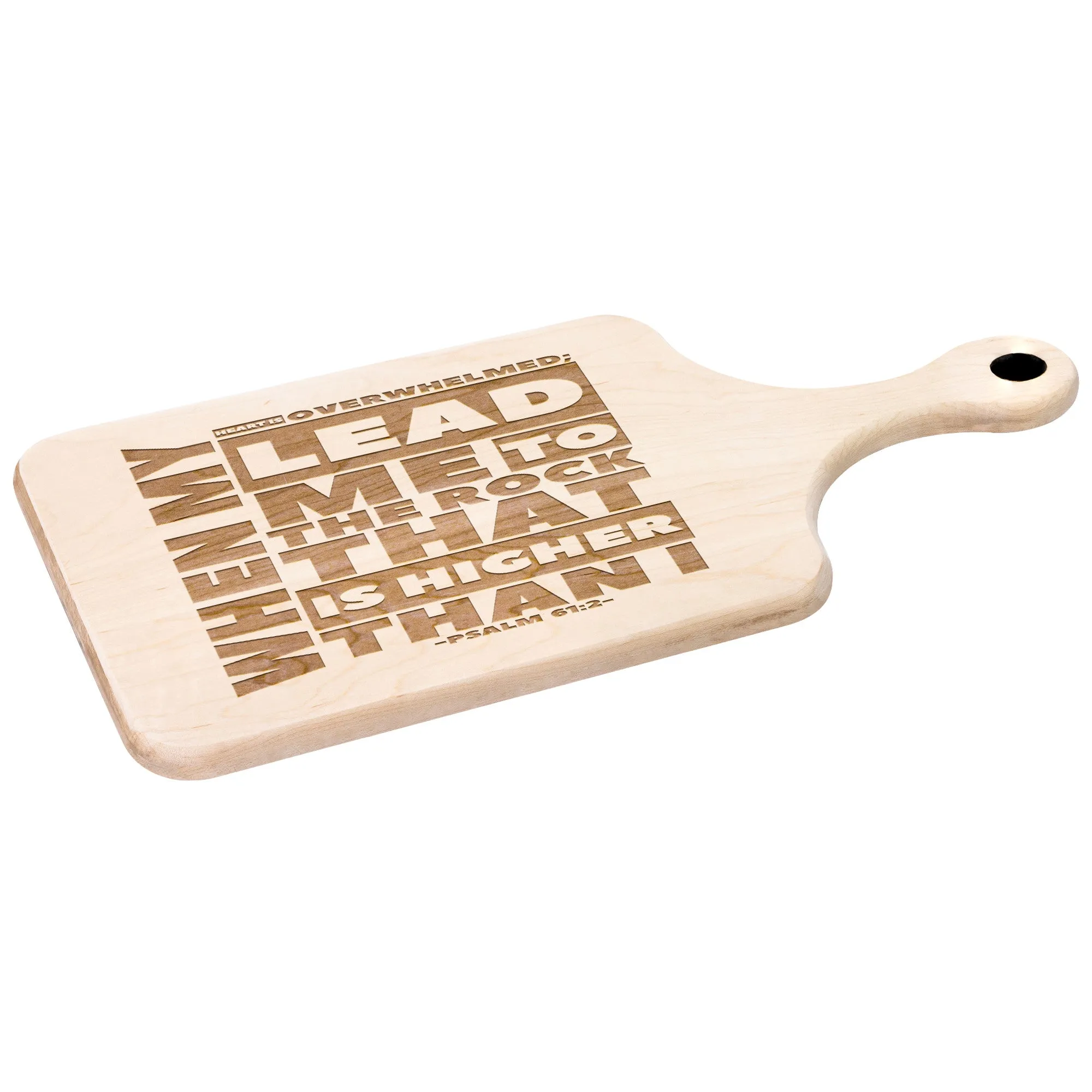 Products Bible Verse Hardwood Paddle Cutting Board - Lead Me To The Rock ~Psalm 61:2~ Design 20