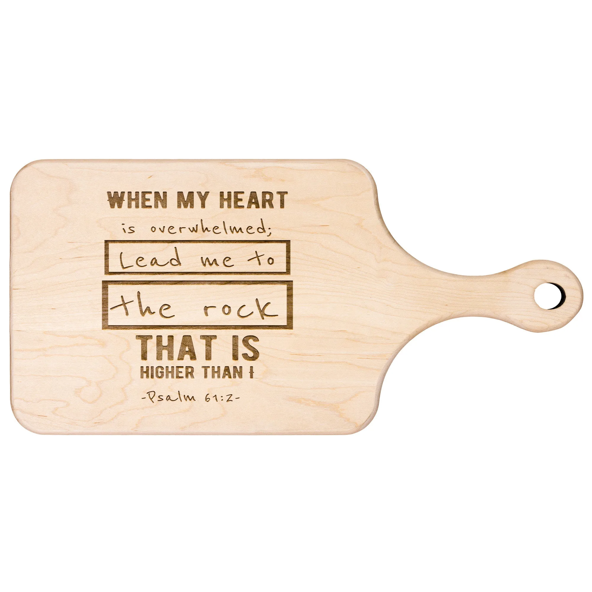 Products Bible Verse Hardwood Paddle Cutting Board - Lead Me To The Rock ~Psalm 61:2~ Design 5