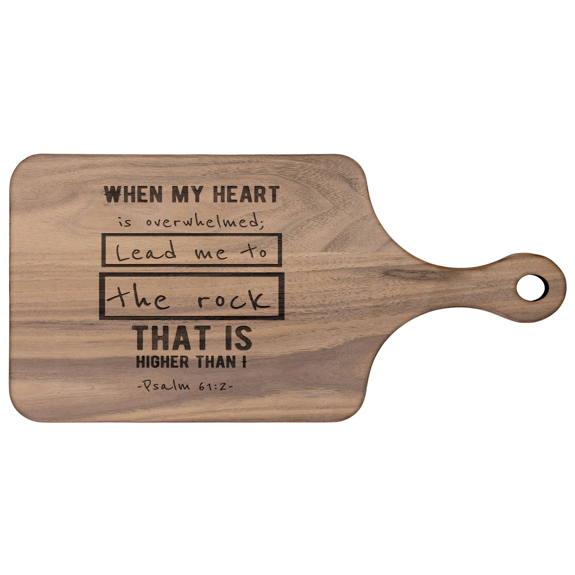 Products Bible Verse Hardwood Paddle Cutting Board - Lead Me To The Rock ~Psalm 61:2~ Design 5