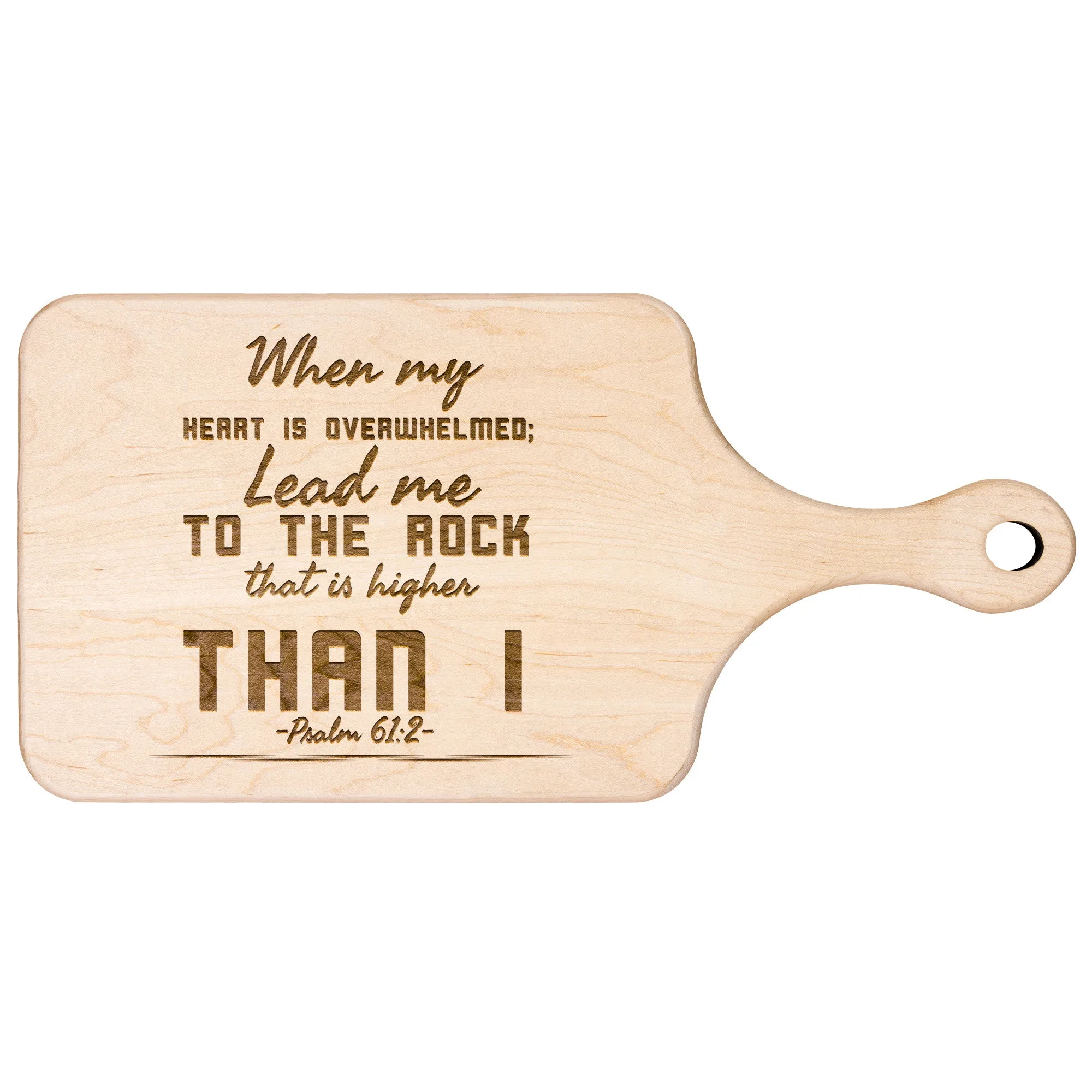 Products Bible Verse Hardwood Paddle Cutting Board - Lead Me To The Rock ~Psalm 61:2~ Design 6