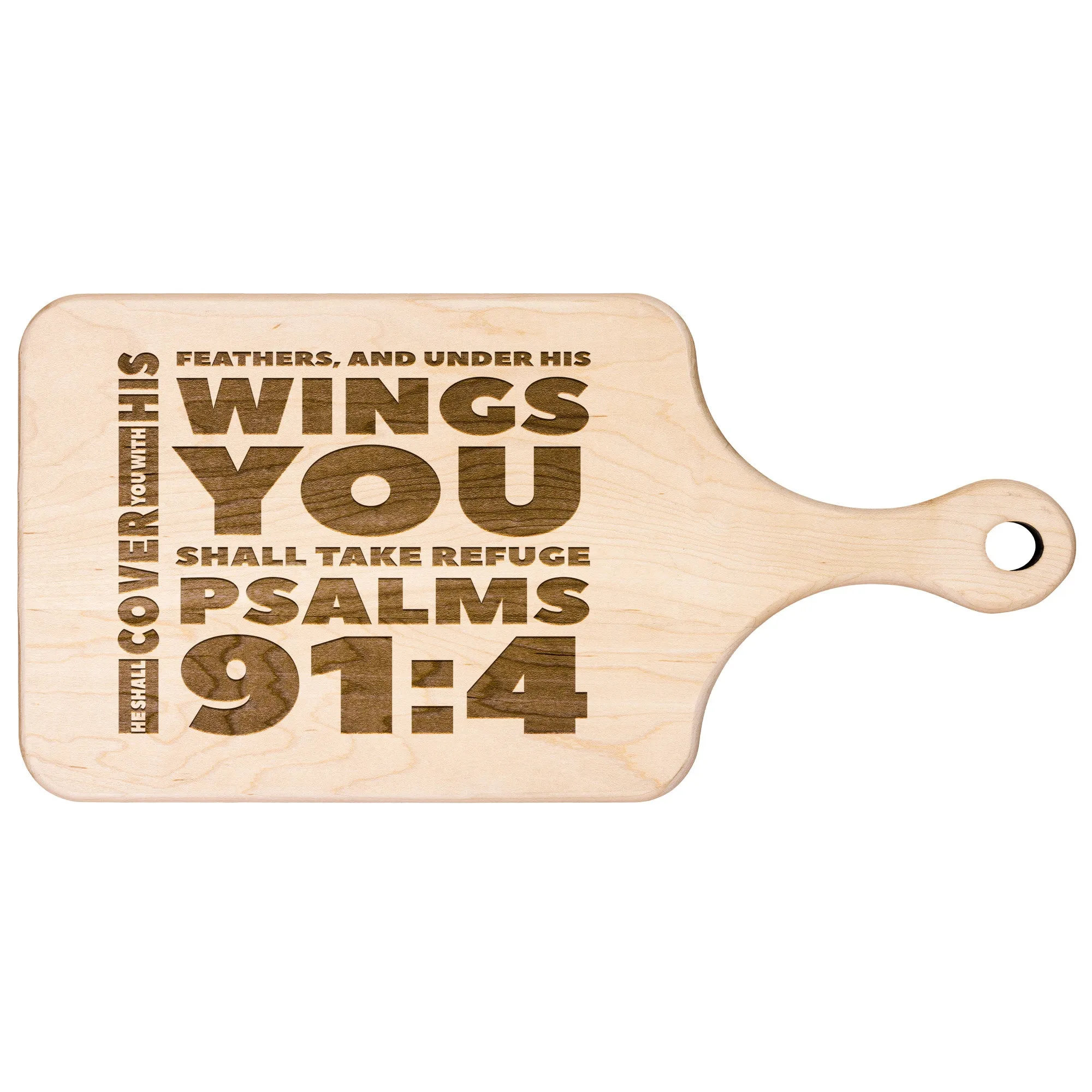 Products Bible Verse Hardwood Paddle Cutting Board - Under His Wings You Shall Take Refuge ~Psalm 91:4~ Design 1