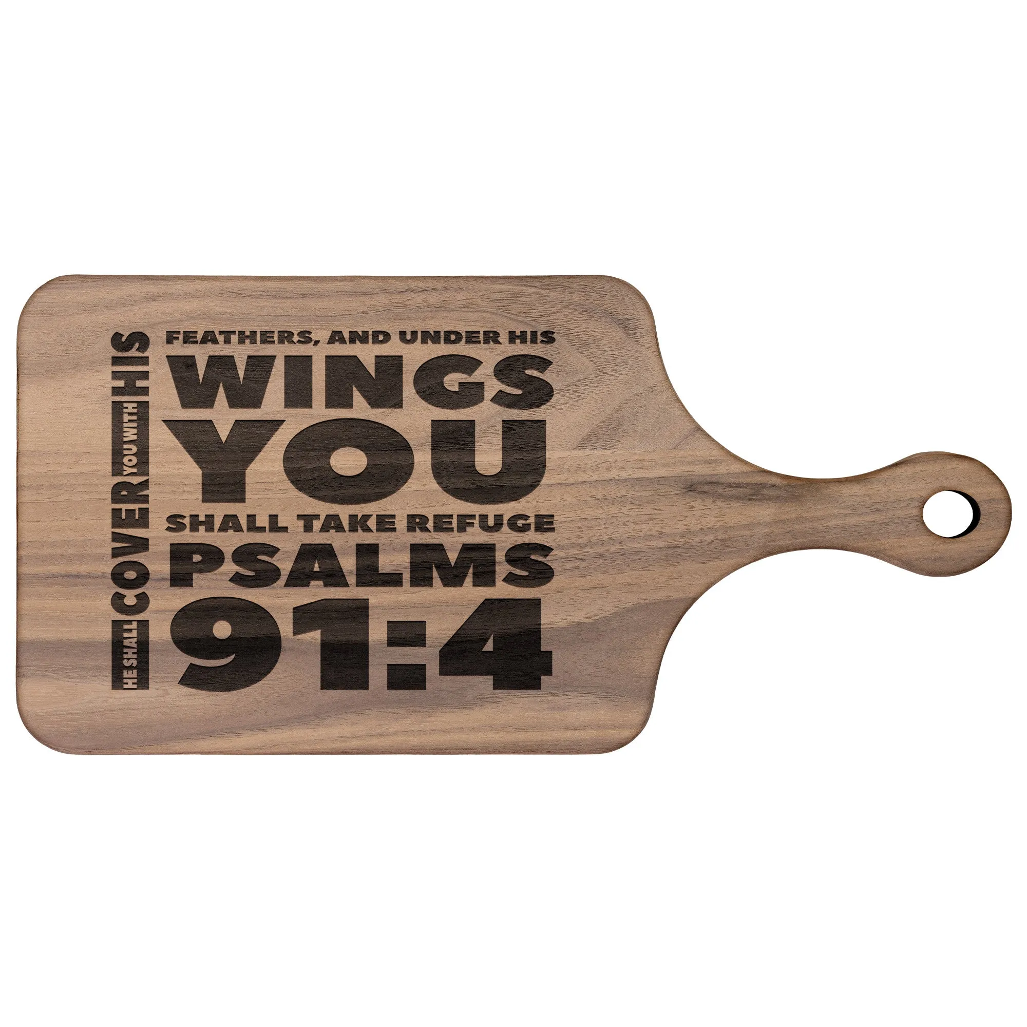 Products Bible Verse Hardwood Paddle Cutting Board - Under His Wings You Shall Take Refuge ~Psalm 91:4~ Design 1