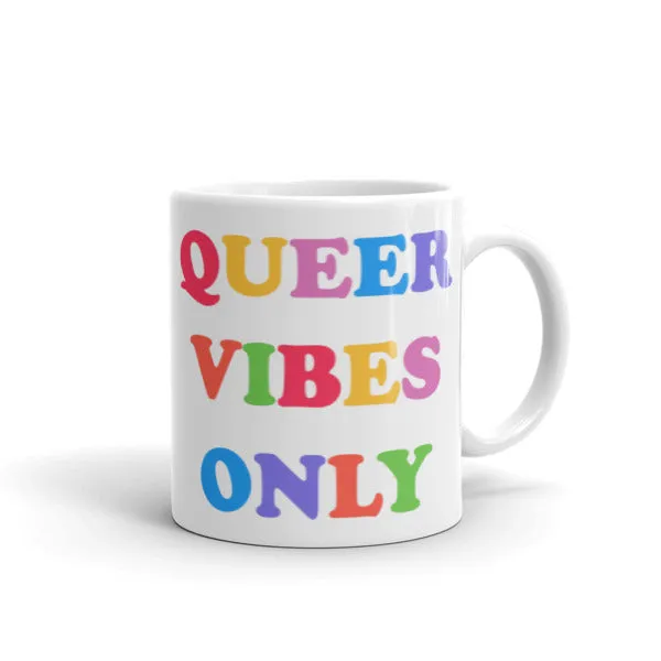 Queer Vibes Only Mug