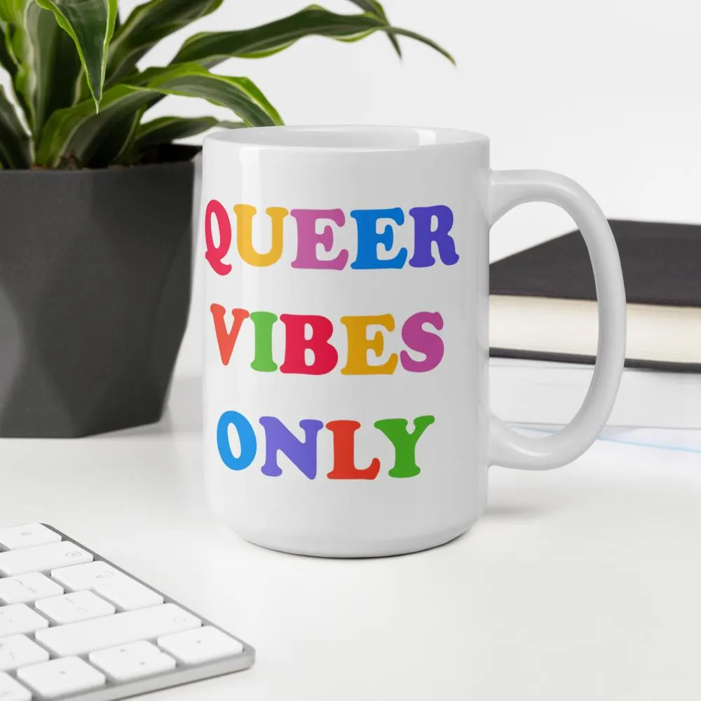 Queer Vibes Only Mug