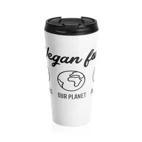 Vegan For | Vegan Travel Mug